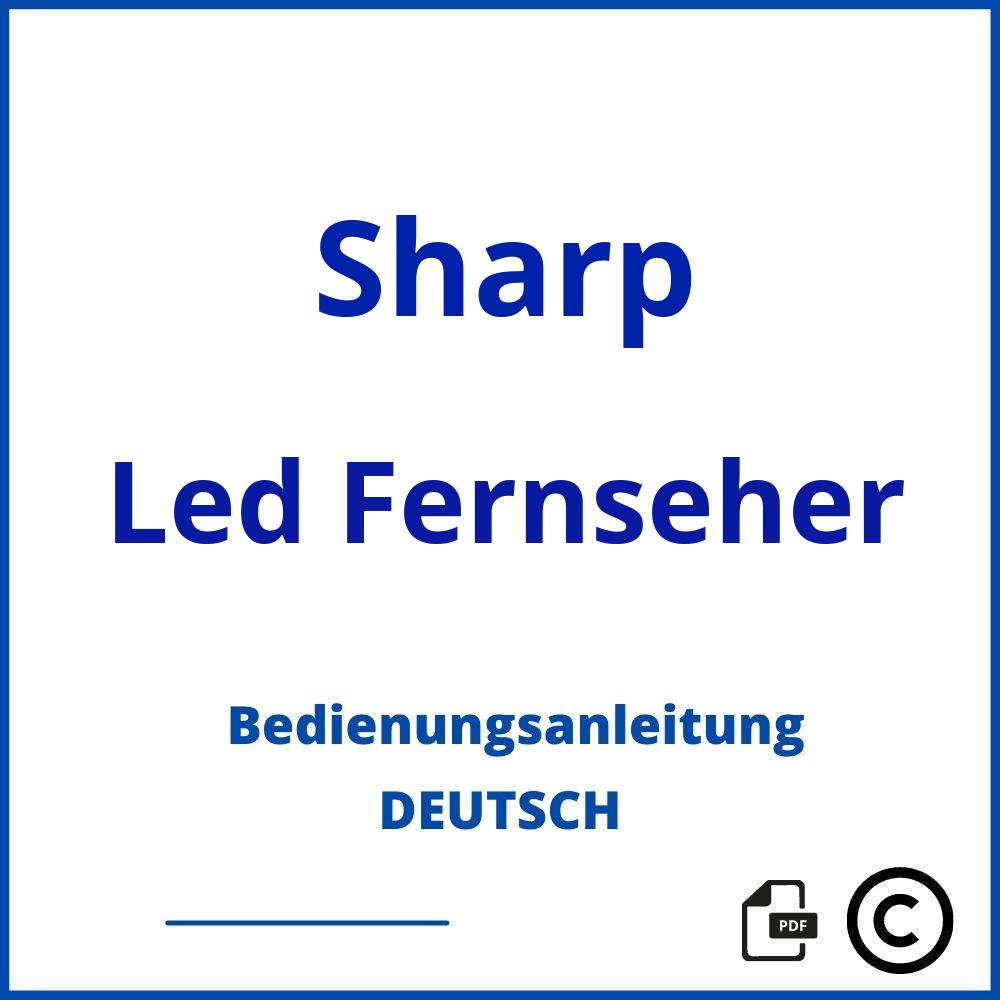 https://www.bedienungsanleitu.ng/led-fernseher/sharp;sharp fernseher aquos;Sharp;Led Fernseher;sharp-led-fernseher;sharp-led-fernseher-pdf;https://bedienungsanleitungen-de.com/wp-content/uploads/sharp-led-fernseher-pdf.jpg;826;https://bedienungsanleitungen-de.com/sharp-led-fernseher-offnen/