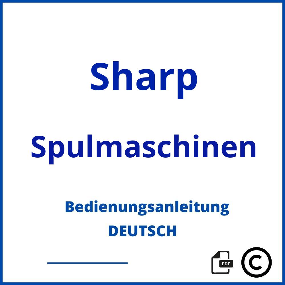 https://www.bedienungsanleitu.ng/spulmaschinen/sharp;sharp spülmaschine;Sharp;Spulmaschinen;sharp-spulmaschinen;sharp-spulmaschinen-pdf;https://bedienungsanleitungen-de.com/wp-content/uploads/sharp-spulmaschinen-pdf.jpg;468;https://bedienungsanleitungen-de.com/sharp-spulmaschinen-offnen/