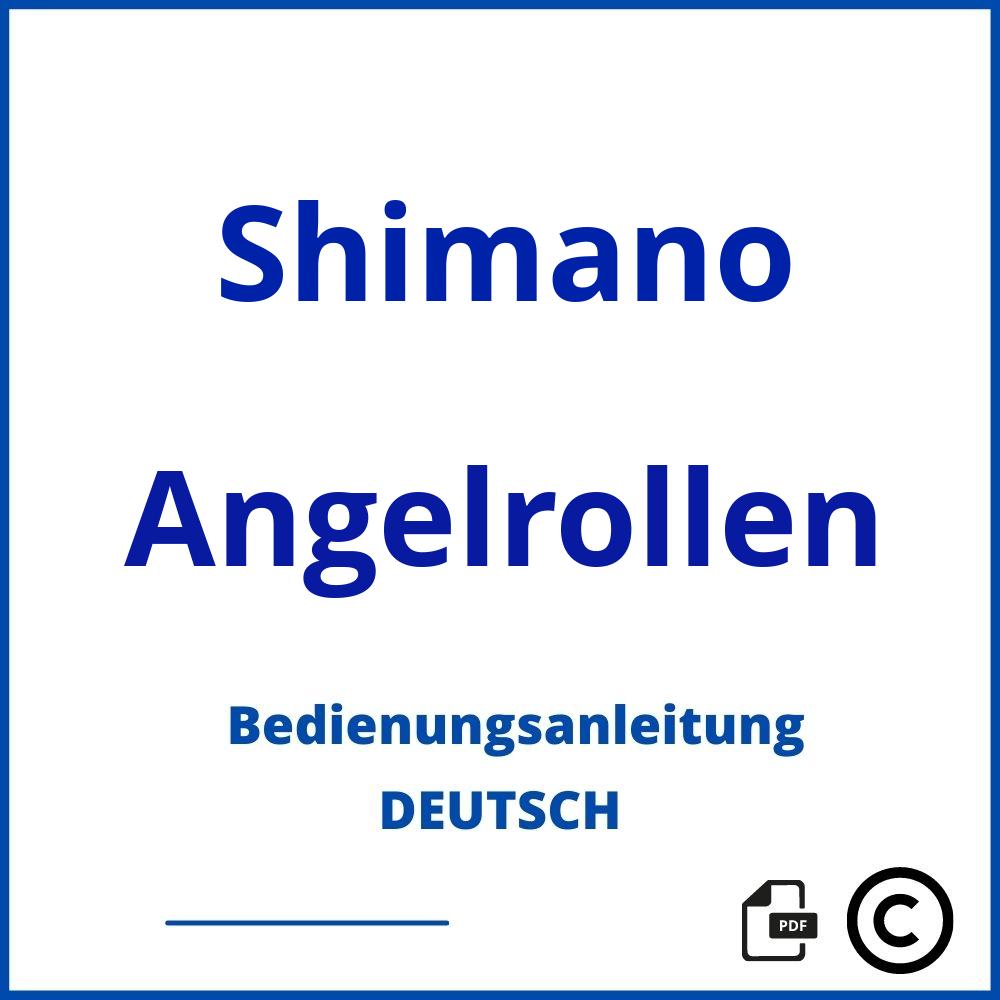 https://www.bedienungsanleitu.ng/angelrollen/shimano;angelrolle shimano;Shimano;Angelrollen;shimano-angelrollen;shimano-angelrollen-pdf;https://bedienungsanleitungen-de.com/wp-content/uploads/shimano-angelrollen-pdf.jpg;746;https://bedienungsanleitungen-de.com/shimano-angelrollen-offnen/