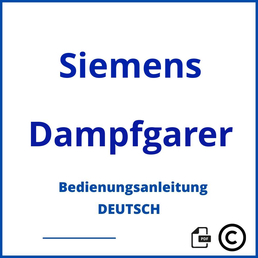 https://www.bedienungsanleitu.ng/dampfgarer/siemens;siemens dampfgarer;Siemens;Dampfgarer;siemens-dampfgarer;siemens-dampfgarer-pdf;https://bedienungsanleitungen-de.com/wp-content/uploads/siemens-dampfgarer-pdf.jpg;580;https://bedienungsanleitungen-de.com/siemens-dampfgarer-offnen/