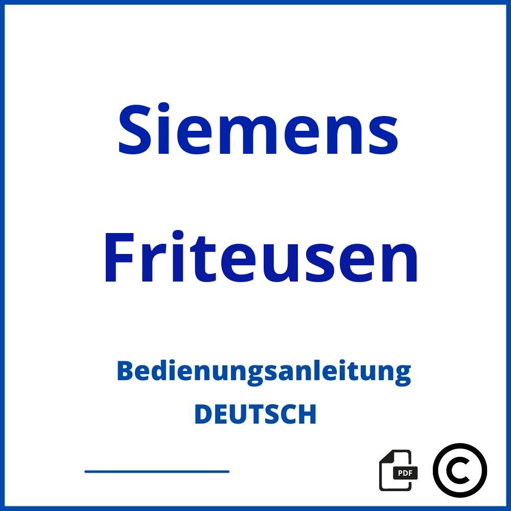 https://www.bedienungsanleitu.ng/friteusen/siemens;siemens friteuse;Siemens;Friteusen;siemens-friteusen;siemens-friteusen-pdf;https://bedienungsanleitungen-de.com/wp-content/uploads/siemens-friteusen-pdf.jpg;521;https://bedienungsanleitungen-de.com/siemens-friteusen-offnen/