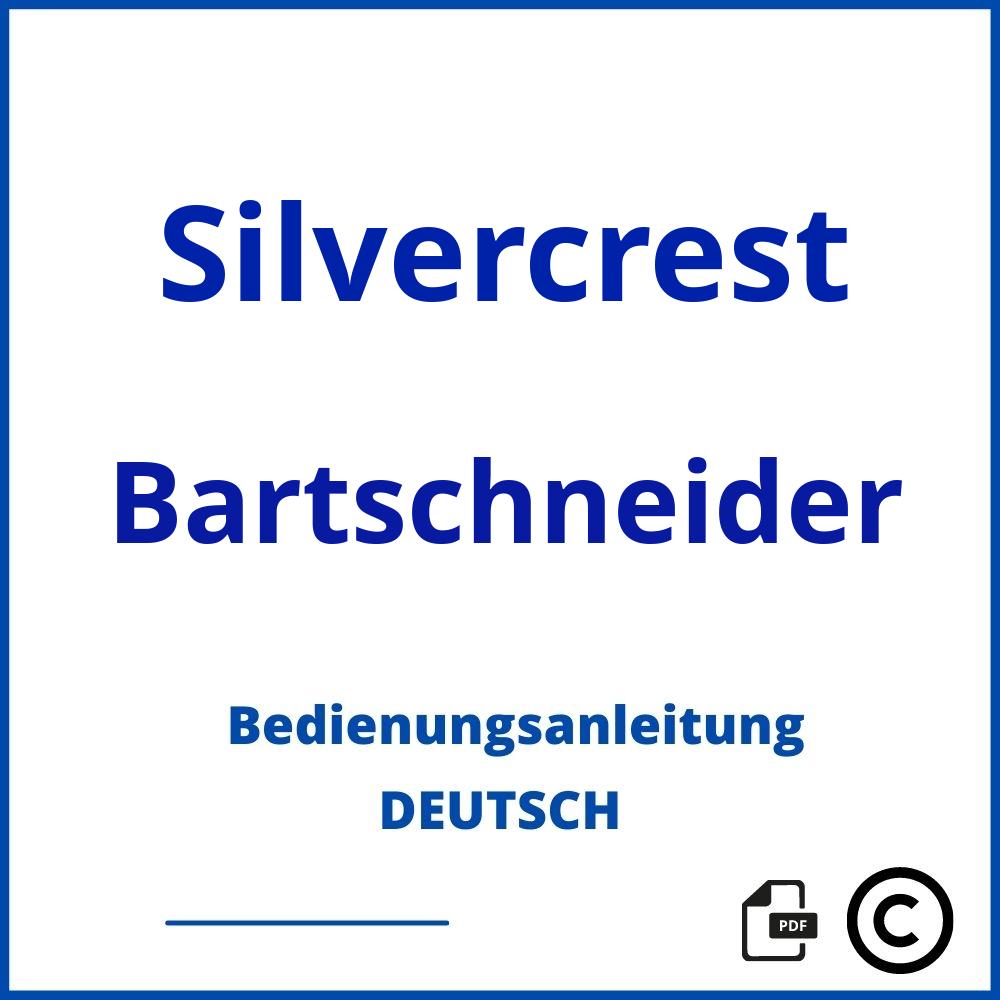https://www.bedienungsanleitu.ng/bartschneider/silvercrest;silvercrest haar und bartschneider bedienungsanleitung;Silvercrest;Bartschneider;silvercrest-bartschneider;silvercrest-bartschneider-pdf;https://bedienungsanleitungen-de.com/wp-content/uploads/silvercrest-bartschneider-pdf.jpg;575;https://bedienungsanleitungen-de.com/silvercrest-bartschneider-offnen/