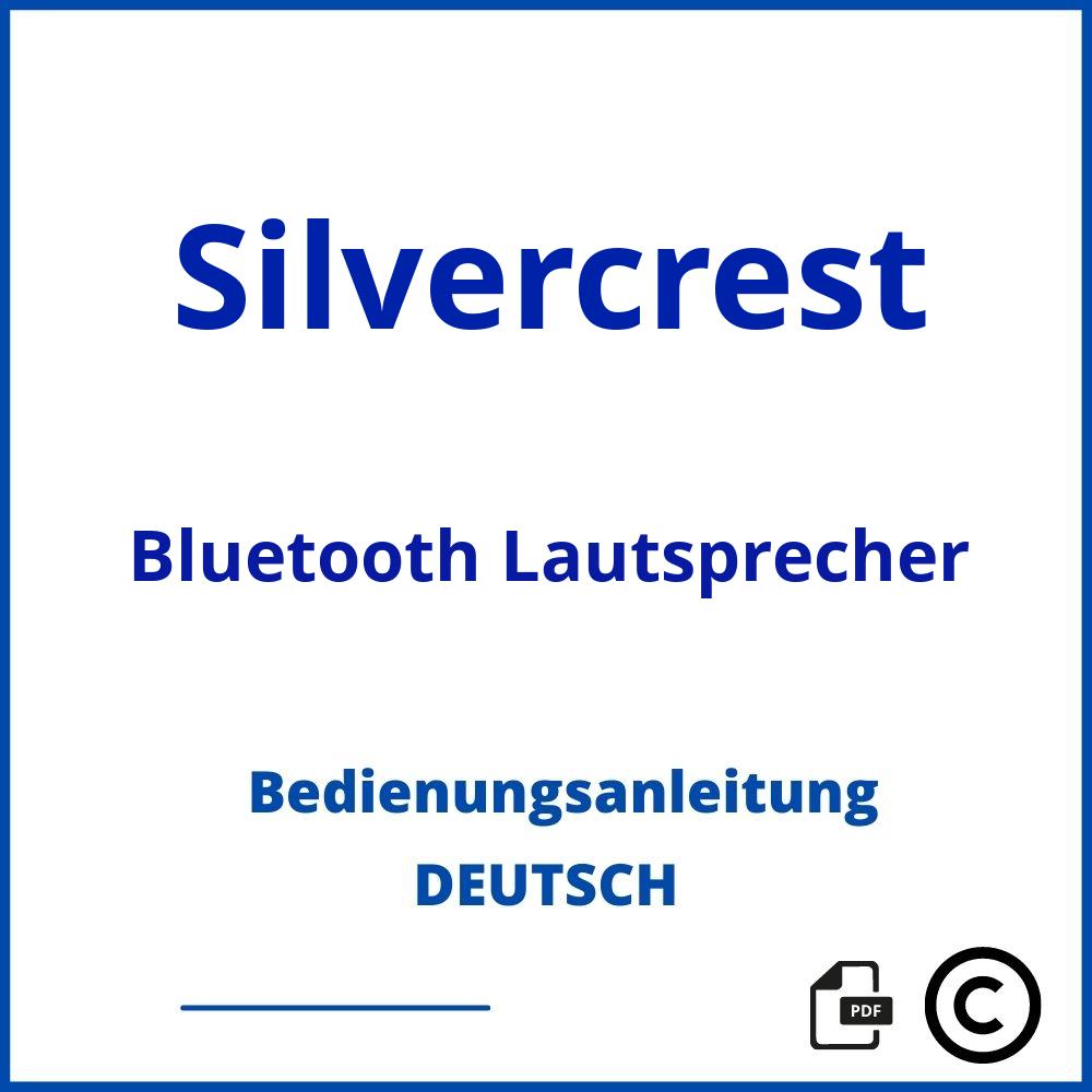 https://www.bedienungsanleitu.ng/bluetooth-lautsprecher/silvercrest;silvercrest lautsprecher bluetooth;Silvercrest;Bluetooth Lautsprecher;silvercrest-bluetooth-lautsprecher;silvercrest-bluetooth-lautsprecher-pdf;https://bedienungsanleitungen-de.com/wp-content/uploads/silvercrest-bluetooth-lautsprecher-pdf.jpg;62;https://bedienungsanleitungen-de.com/silvercrest-bluetooth-lautsprecher-offnen/