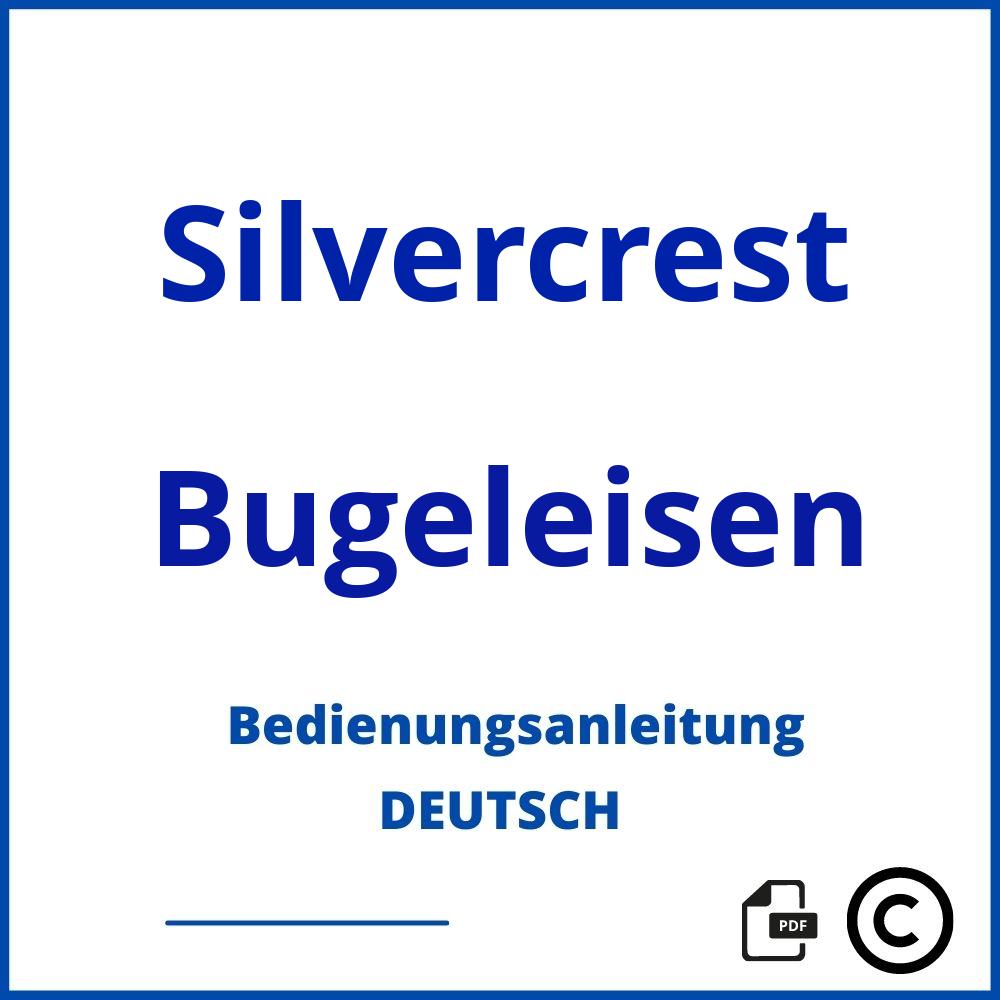 https://www.bedienungsanleitu.ng/bugeleisen/silvercrest;bügeleisen silvercrest;Silvercrest;Bugeleisen;silvercrest-bugeleisen;silvercrest-bugeleisen-pdf;https://bedienungsanleitungen-de.com/wp-content/uploads/silvercrest-bugeleisen-pdf.jpg;73;https://bedienungsanleitungen-de.com/silvercrest-bugeleisen-offnen/