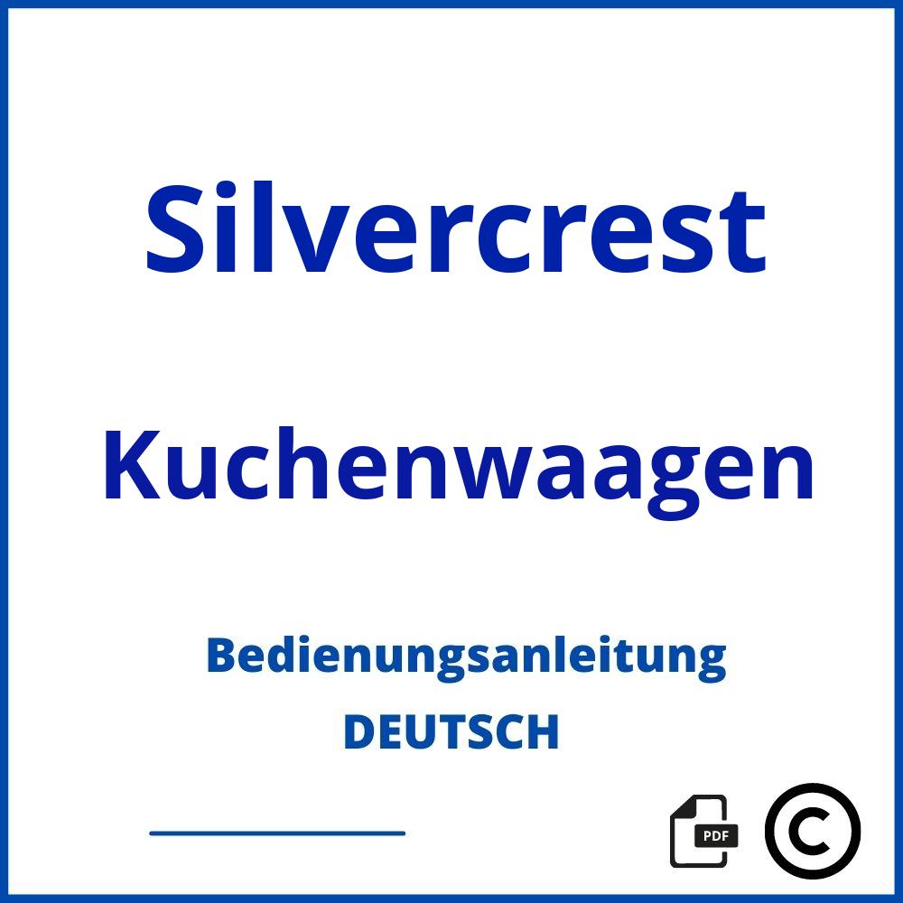 https://www.bedienungsanleitu.ng/kuchenwaagen/silvercrest;silvercrest küchenwaage;Silvercrest;Kuchenwaagen;silvercrest-kuchenwaagen;silvercrest-kuchenwaagen-pdf;https://bedienungsanleitungen-de.com/wp-content/uploads/silvercrest-kuchenwaagen-pdf.jpg;786;https://bedienungsanleitungen-de.com/silvercrest-kuchenwaagen-offnen/