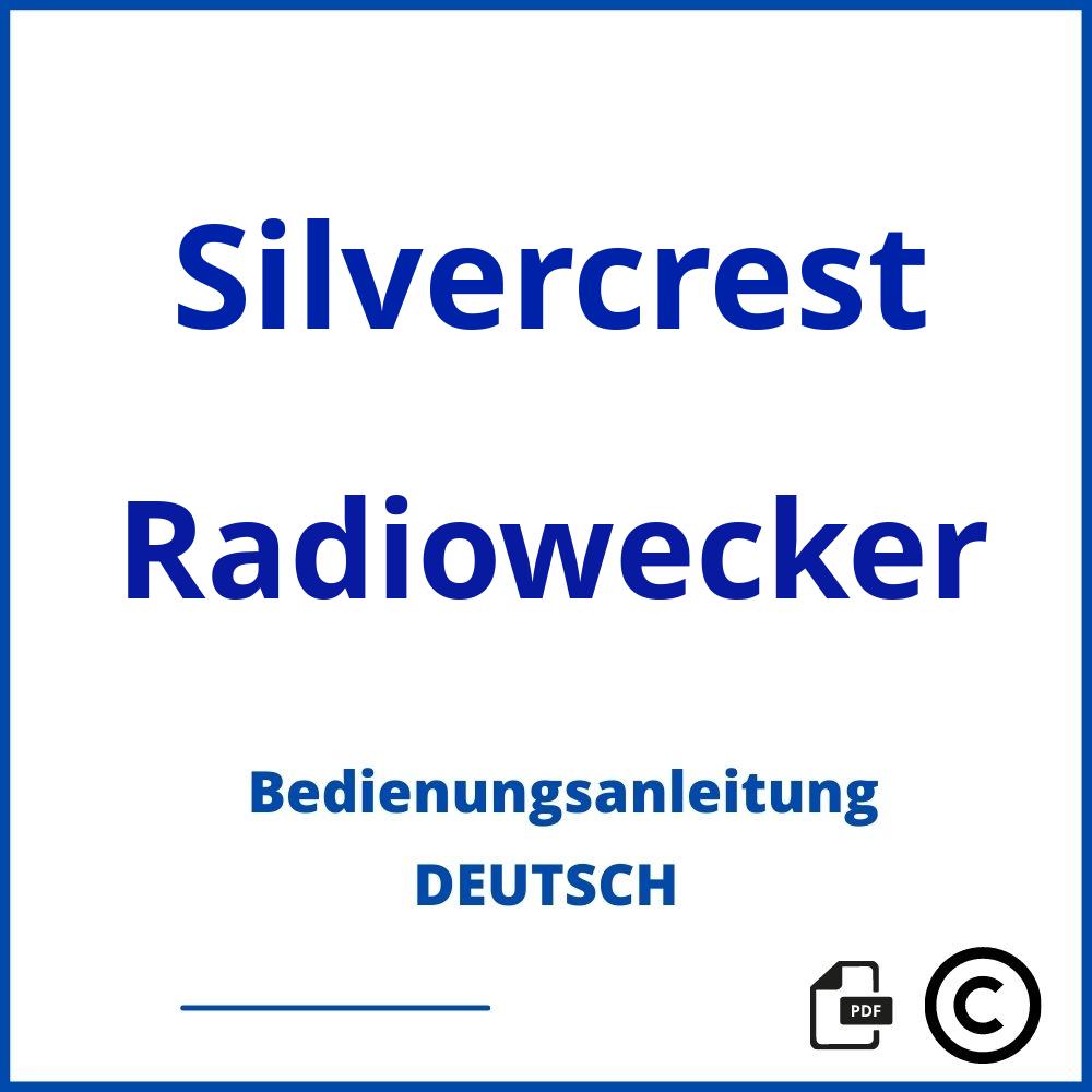 https://www.bedienungsanleitu.ng/radiowecker/silvercrest;silvercrest wecker;Silvercrest;Radiowecker;silvercrest-radiowecker;silvercrest-radiowecker-pdf;https://bedienungsanleitungen-de.com/wp-content/uploads/silvercrest-radiowecker-pdf.jpg;826;https://bedienungsanleitungen-de.com/silvercrest-radiowecker-offnen/