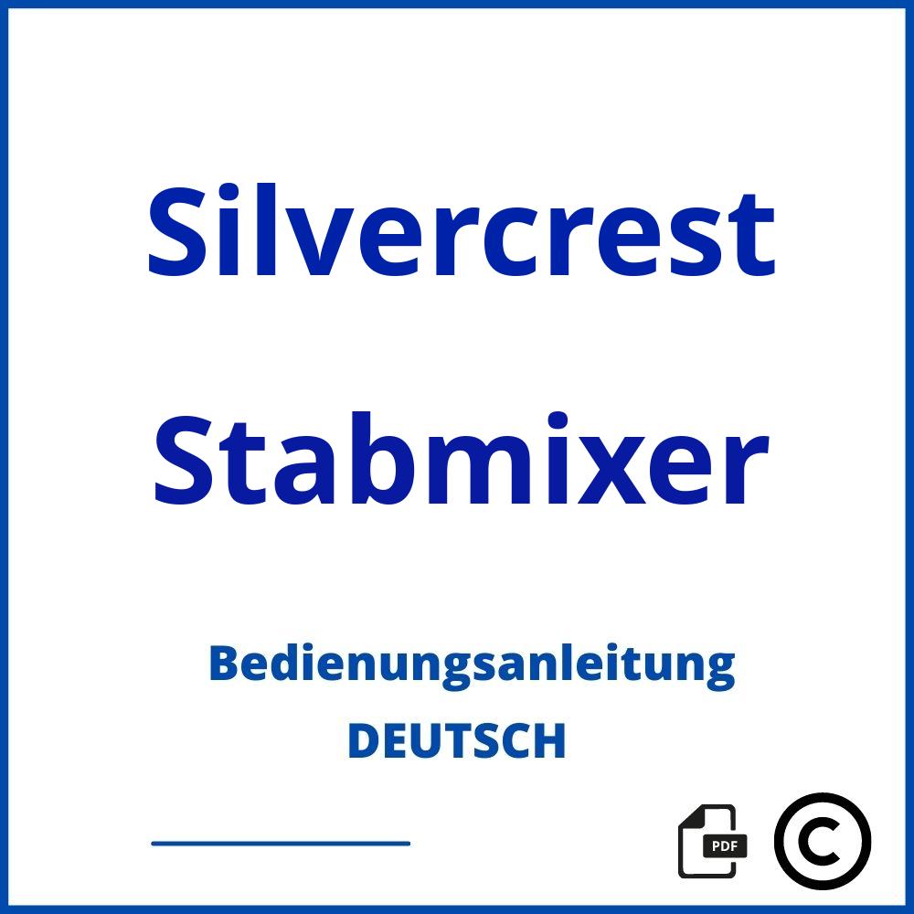 https://www.bedienungsanleitu.ng/stabmixer/silvercrest;silvercrest stabmixer set;Silvercrest;Stabmixer;silvercrest-stabmixer;silvercrest-stabmixer-pdf;https://bedienungsanleitungen-de.com/wp-content/uploads/silvercrest-stabmixer-pdf.jpg;935;https://bedienungsanleitungen-de.com/silvercrest-stabmixer-offnen/