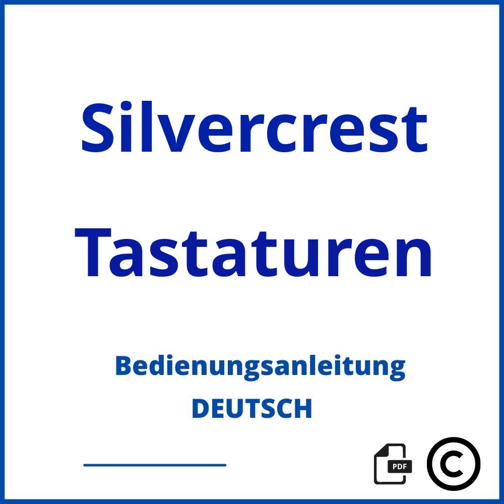 https://www.bedienungsanleitu.ng/tastaturen/silvercrest;silvercrest tastatur;Silvercrest;Tastaturen;silvercrest-tastaturen;silvercrest-tastaturen-pdf;https://bedienungsanleitungen-de.com/wp-content/uploads/silvercrest-tastaturen-pdf.jpg;780;https://bedienungsanleitungen-de.com/silvercrest-tastaturen-offnen/