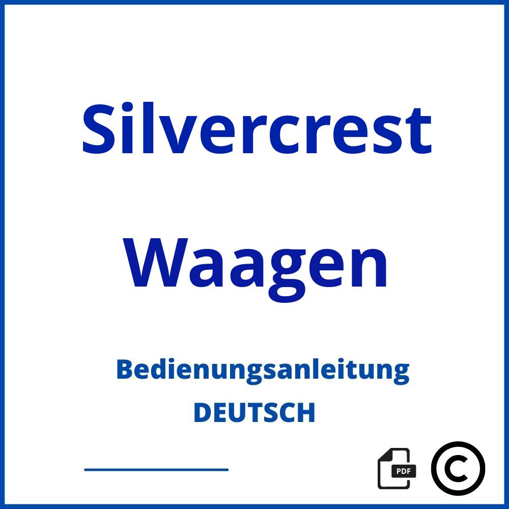 https://www.bedienungsanleitu.ng/waagen/silvercrest;silvercrest waage;Silvercrest;Waagen;silvercrest-waagen;silvercrest-waagen-pdf;https://bedienungsanleitungen-de.com/wp-content/uploads/silvercrest-waagen-pdf.jpg;1000;https://bedienungsanleitungen-de.com/silvercrest-waagen-offnen/