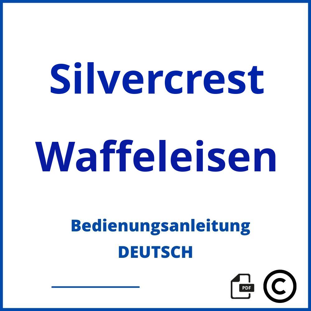 https://www.bedienungsanleitu.ng/waffeleisen/silvercrest;silvercrest waffeleisen;Silvercrest;Waffeleisen;silvercrest-waffeleisen;silvercrest-waffeleisen-pdf;https://bedienungsanleitungen-de.com/wp-content/uploads/silvercrest-waffeleisen-pdf.jpg;163;https://bedienungsanleitungen-de.com/silvercrest-waffeleisen-offnen/