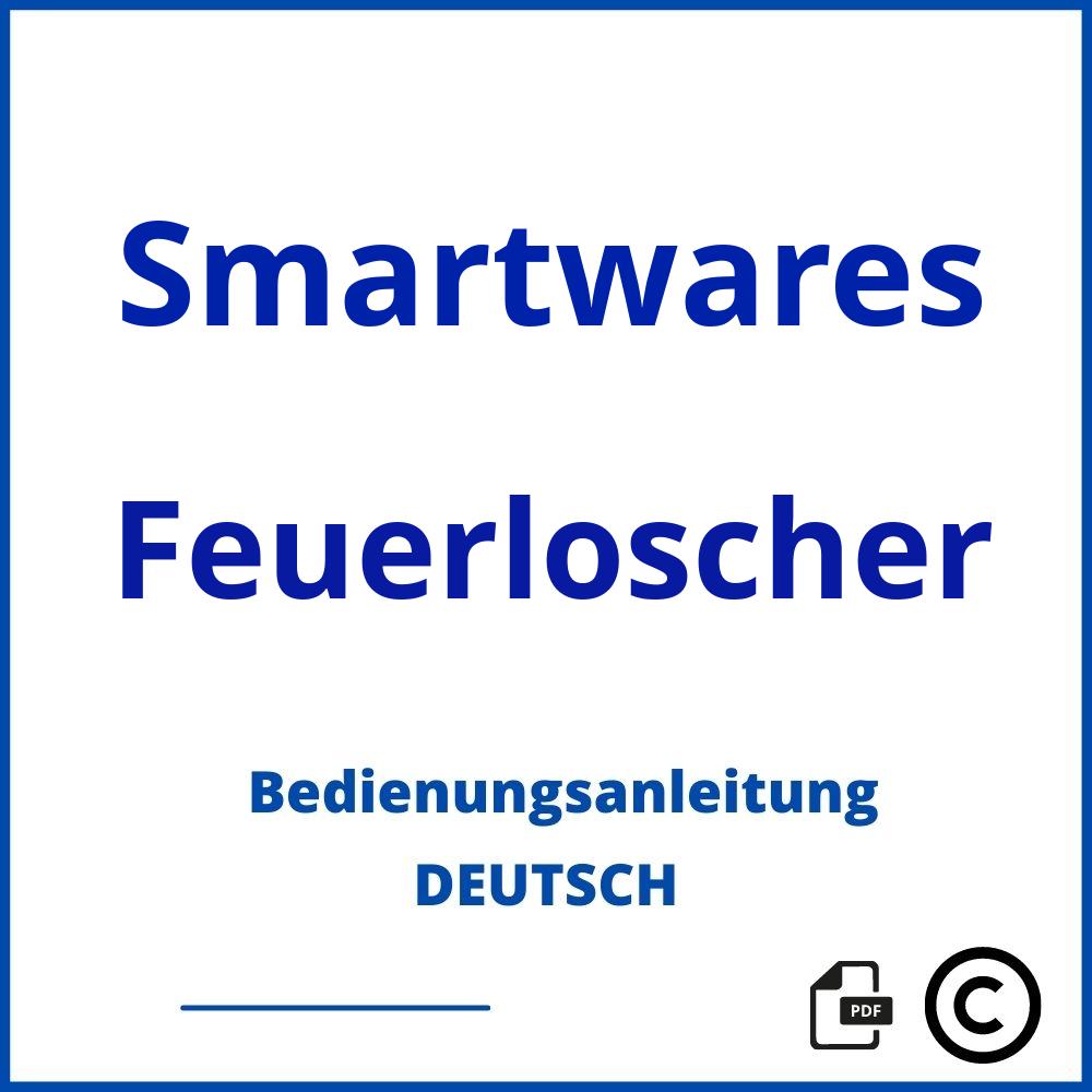 https://www.bedienungsanleitu.ng/feuerloscher/smartwares;smartwares feuerlöscher;Smartwares;Feuerloscher;smartwares-feuerloscher;smartwares-feuerloscher-pdf;https://bedienungsanleitungen-de.com/wp-content/uploads/smartwares-feuerloscher-pdf.jpg;884;https://bedienungsanleitungen-de.com/smartwares-feuerloscher-offnen/