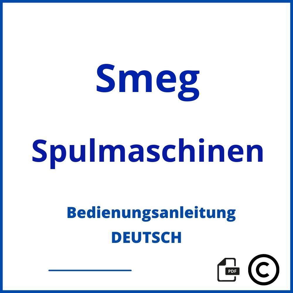 https://www.bedienungsanleitu.ng/spulmaschinen/smeg;smeg spülmaschine;Smeg;Spulmaschinen;smeg-spulmaschinen;smeg-spulmaschinen-pdf;https://bedienungsanleitungen-de.com/wp-content/uploads/smeg-spulmaschinen-pdf.jpg;436;https://bedienungsanleitungen-de.com/smeg-spulmaschinen-offnen/