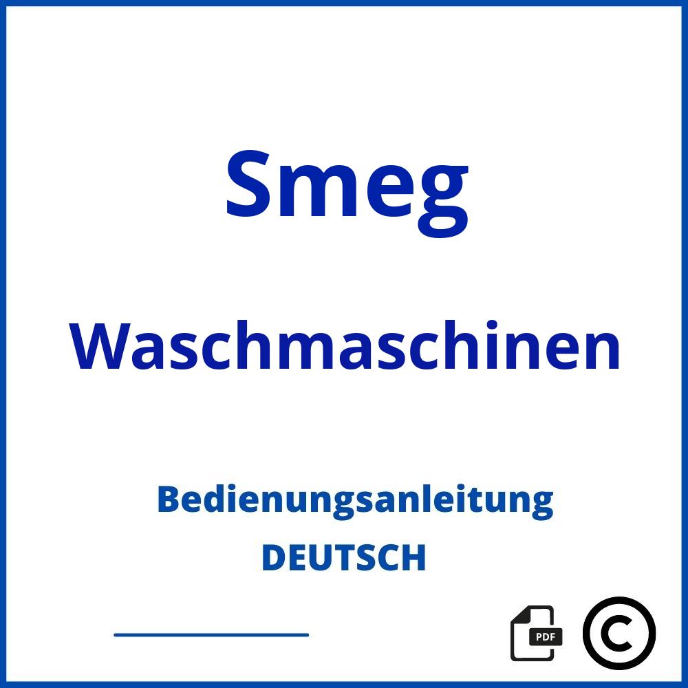 https://www.bedienungsanleitu.ng/waschmaschinen/smeg;smeg waschmaschine;Smeg;Waschmaschinen;smeg-waschmaschinen;smeg-waschmaschinen-pdf;https://bedienungsanleitungen-de.com/wp-content/uploads/smeg-waschmaschinen-pdf.jpg;570;https://bedienungsanleitungen-de.com/smeg-waschmaschinen-offnen/