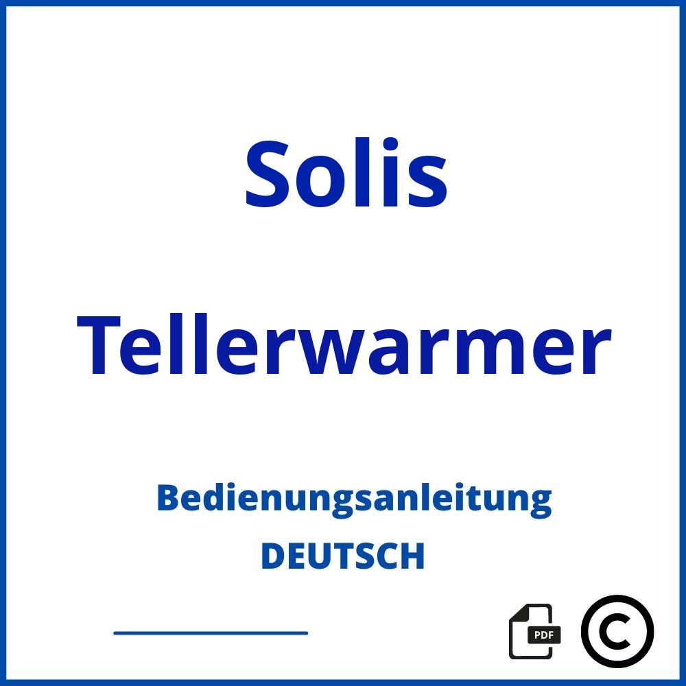 https://www.bedienungsanleitu.ng/tellerwarmer/solis;solis tellerwärmer;Solis;Tellerwarmer;solis-tellerwarmer;solis-tellerwarmer-pdf;https://bedienungsanleitungen-de.com/wp-content/uploads/solis-tellerwarmer-pdf.jpg;947;https://bedienungsanleitungen-de.com/solis-tellerwarmer-offnen/