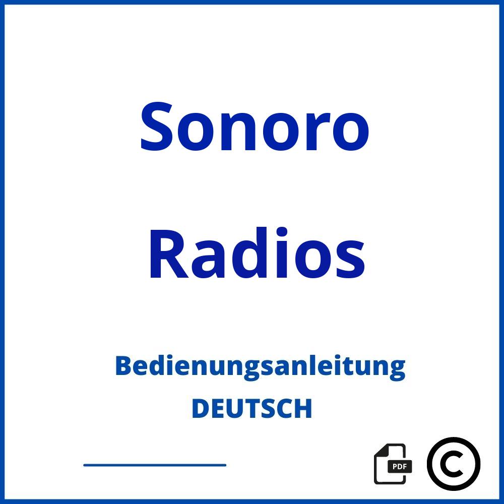 https://www.bedienungsanleitu.ng/radios/sonoro;sonoro radio bedienungsanleitung;Sonoro;Radios;sonoro-radios;sonoro-radios-pdf;https://bedienungsanleitungen-de.com/wp-content/uploads/sonoro-radios-pdf.jpg;852;https://bedienungsanleitungen-de.com/sonoro-radios-offnen/