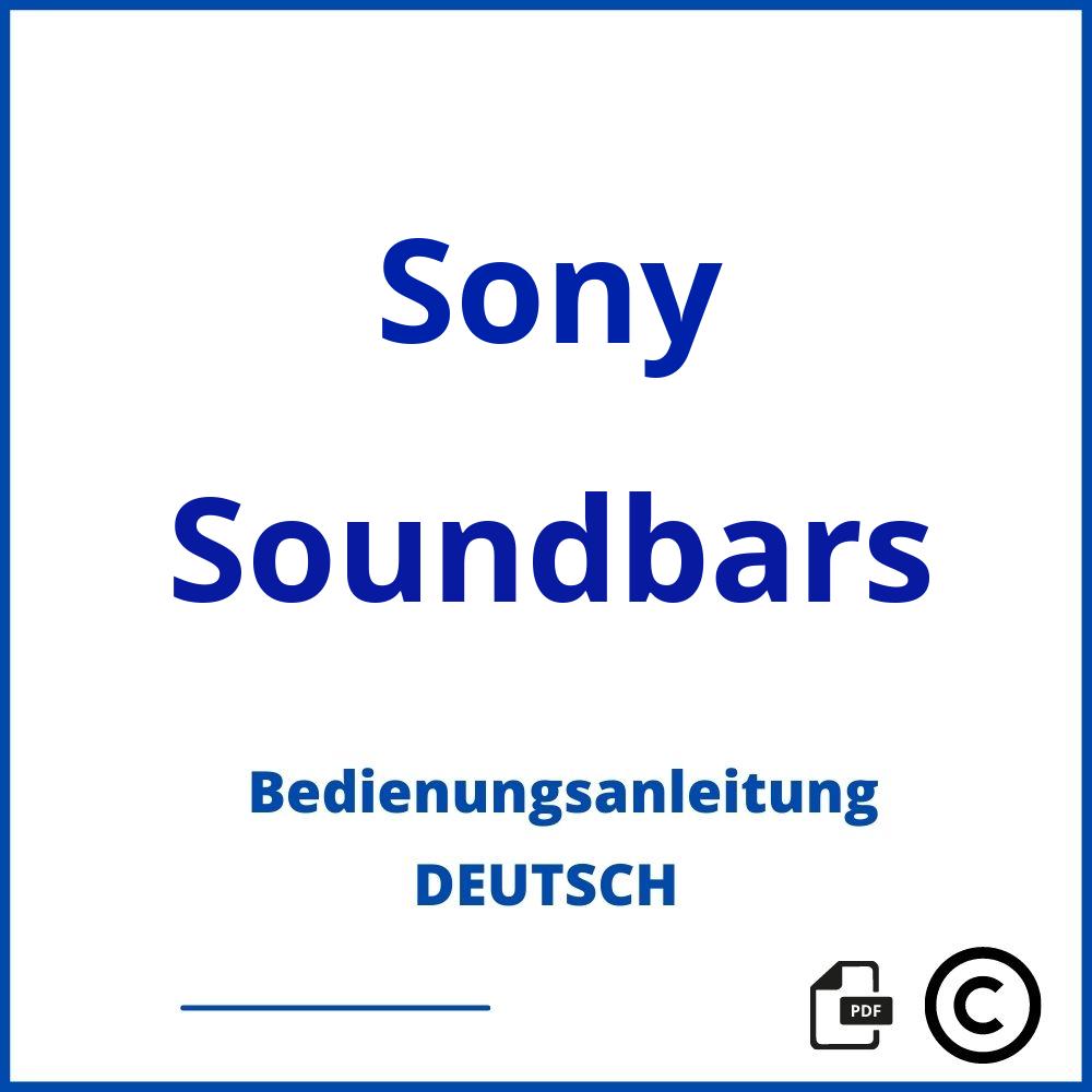 https://www.bedienungsanleitu.ng/soundbars/sony;sony soundbar;Sony;Soundbars;sony-soundbars;sony-soundbars-pdf;https://bedienungsanleitungen-de.com/wp-content/uploads/sony-soundbars-pdf.jpg;615;https://bedienungsanleitungen-de.com/sony-soundbars-offnen/
