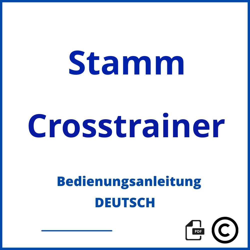 https://www.bedienungsanleitu.ng/crosstrainer/stamm;stamm crosstrainer;Stamm;Crosstrainer;stamm-crosstrainer;stamm-crosstrainer-pdf;https://bedienungsanleitungen-de.com/wp-content/uploads/stamm-crosstrainer-pdf.jpg;304;https://bedienungsanleitungen-de.com/stamm-crosstrainer-offnen/