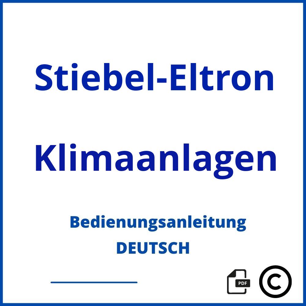 https://www.bedienungsanleitu.ng/klimaanlagen/stiebel-eltron;stiebel eltron klimaanlage;Stiebel-Eltron;Klimaanlagen;stiebel-eltron-klimaanlagen;stiebel-eltron-klimaanlagen-pdf;https://bedienungsanleitungen-de.com/wp-content/uploads/stiebel-eltron-klimaanlagen-pdf.jpg;623;https://bedienungsanleitungen-de.com/stiebel-eltron-klimaanlagen-offnen/