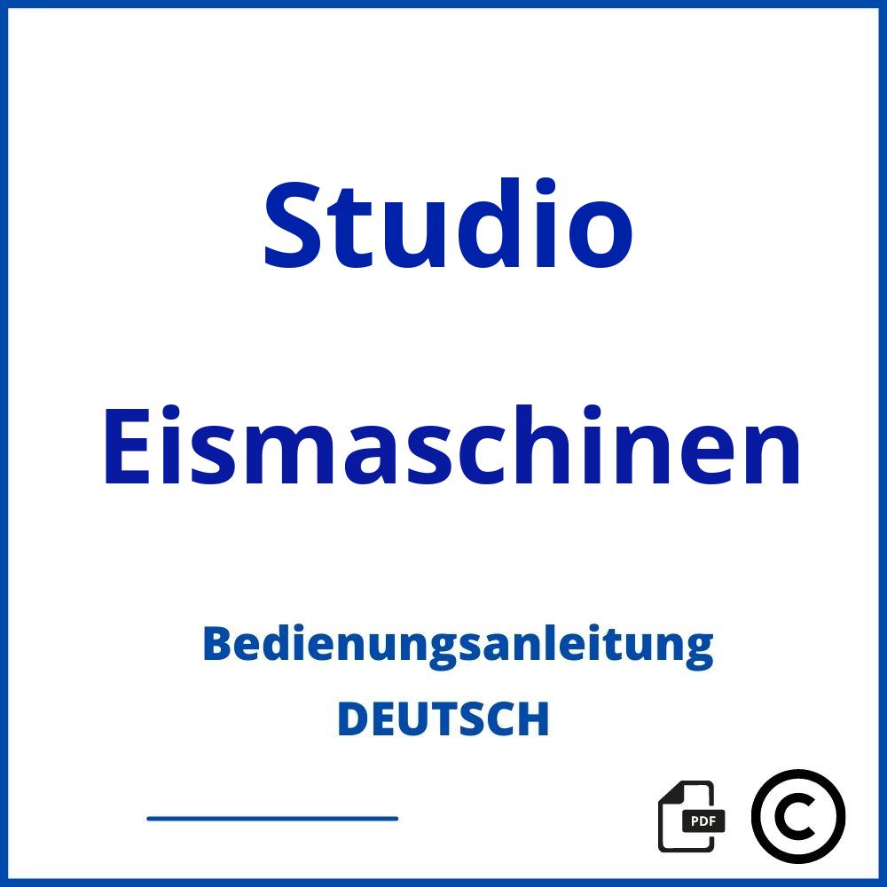 https://www.bedienungsanleitu.ng/eismaschinen/studio;studio eismaschine;Studio;Eismaschinen;studio-eismaschinen;studio-eismaschinen-pdf;https://bedienungsanleitungen-de.com/wp-content/uploads/studio-eismaschinen-pdf.jpg;382;https://bedienungsanleitungen-de.com/studio-eismaschinen-offnen/