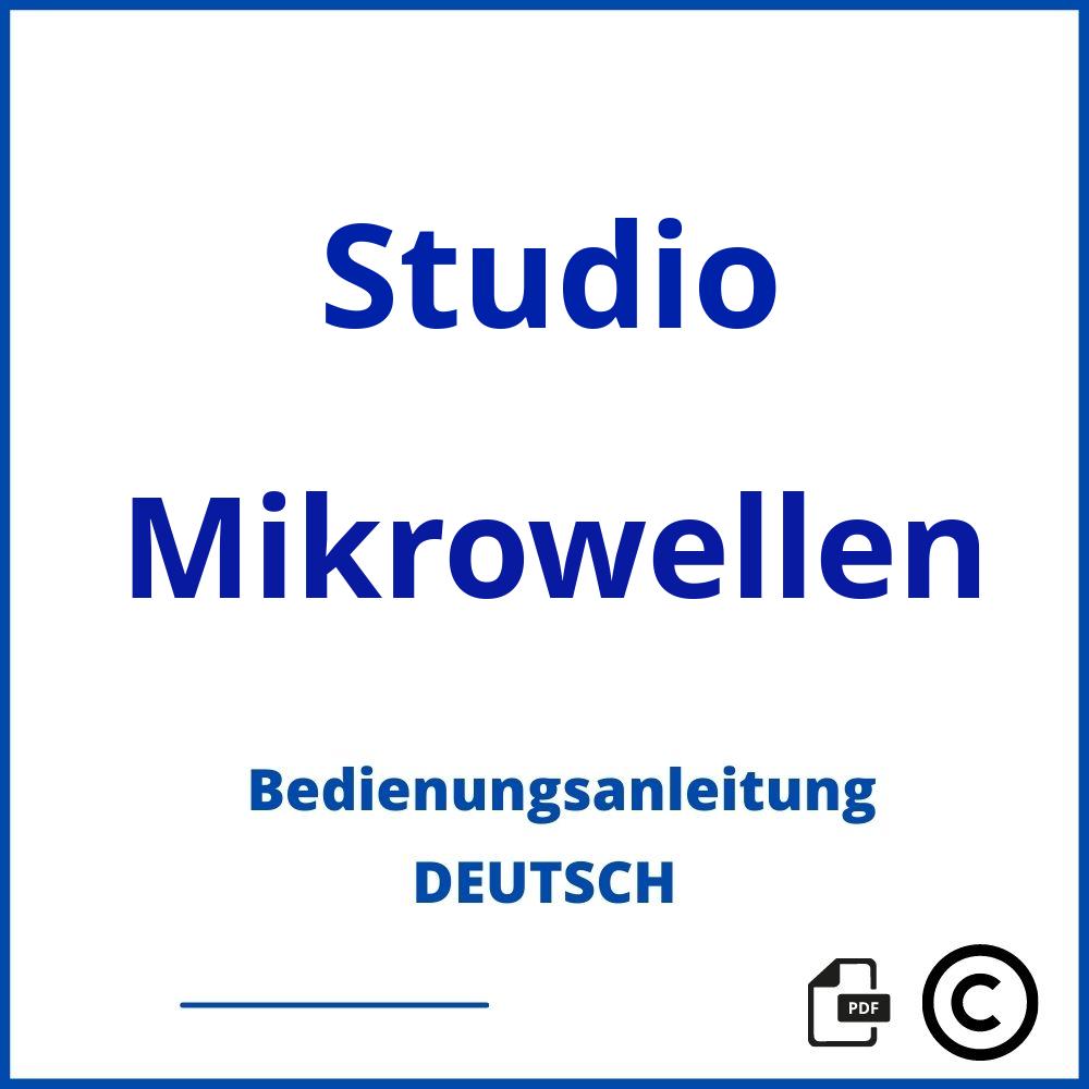 https://www.bedienungsanleitu.ng/mikrowellen/studio;studio mikrowelle anleitung;Studio;Mikrowellen;studio-mikrowellen;studio-mikrowellen-pdf;https://bedienungsanleitungen-de.com/wp-content/uploads/studio-mikrowellen-pdf.jpg;132;https://bedienungsanleitungen-de.com/studio-mikrowellen-offnen/