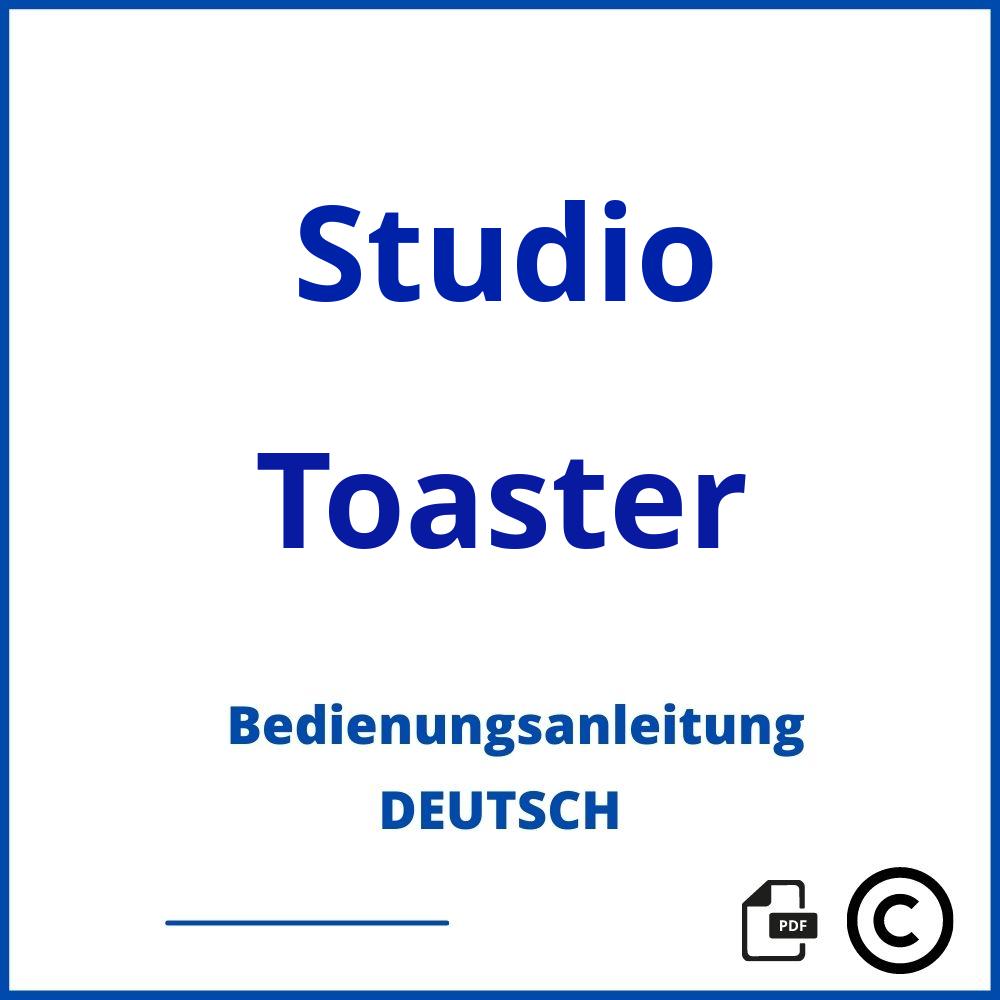 https://www.bedienungsanleitu.ng/toaster/studio;studio toaster;Studio;Toaster;studio-toaster;studio-toaster-pdf;https://bedienungsanleitungen-de.com/wp-content/uploads/studio-toaster-pdf.jpg;850;https://bedienungsanleitungen-de.com/studio-toaster-offnen/
