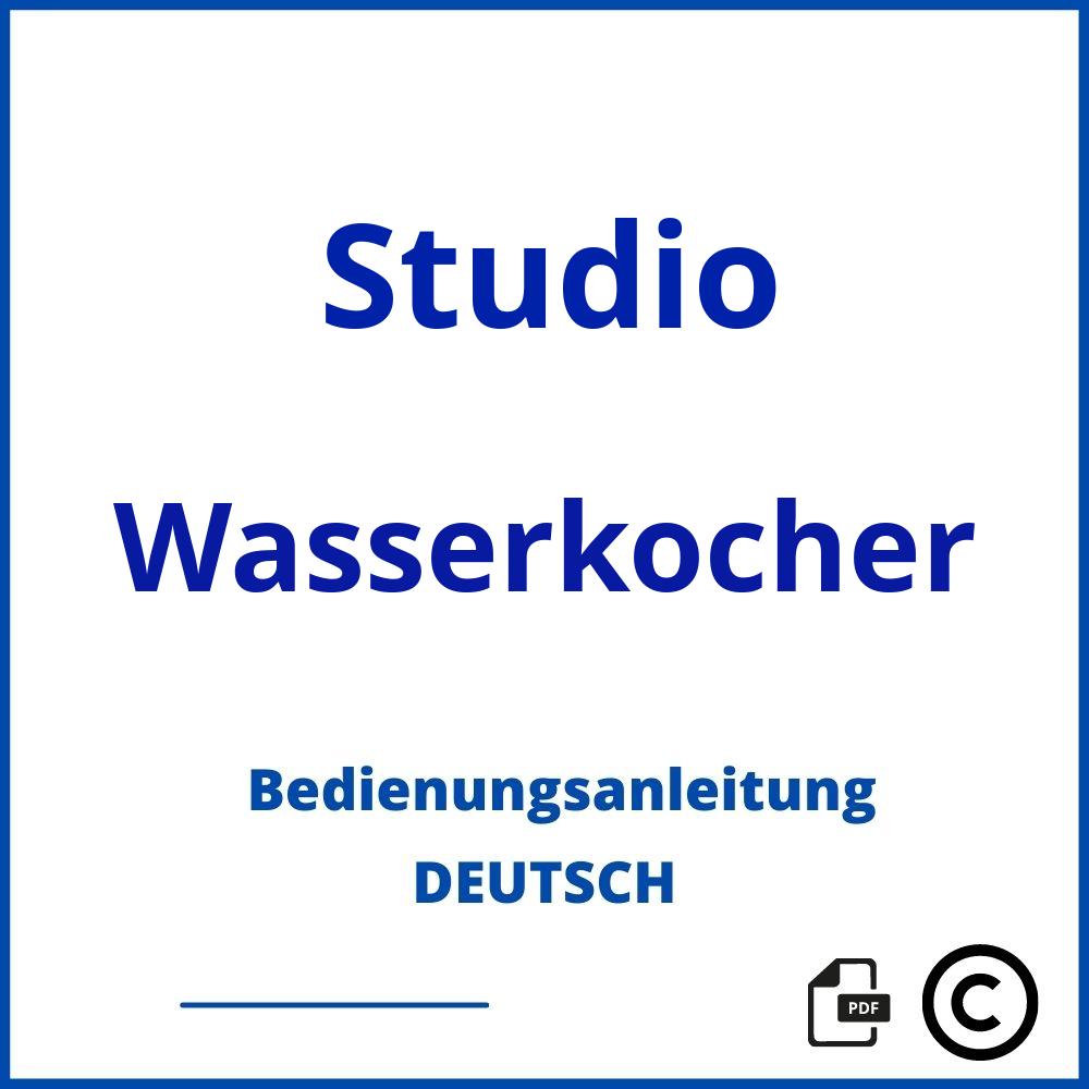 https://www.bedienungsanleitu.ng/wasserkocher/studio;studio wasserkocher;Studio;Wasserkocher;studio-wasserkocher;studio-wasserkocher-pdf;https://bedienungsanleitungen-de.com/wp-content/uploads/studio-wasserkocher-pdf.jpg;830;https://bedienungsanleitungen-de.com/studio-wasserkocher-offnen/