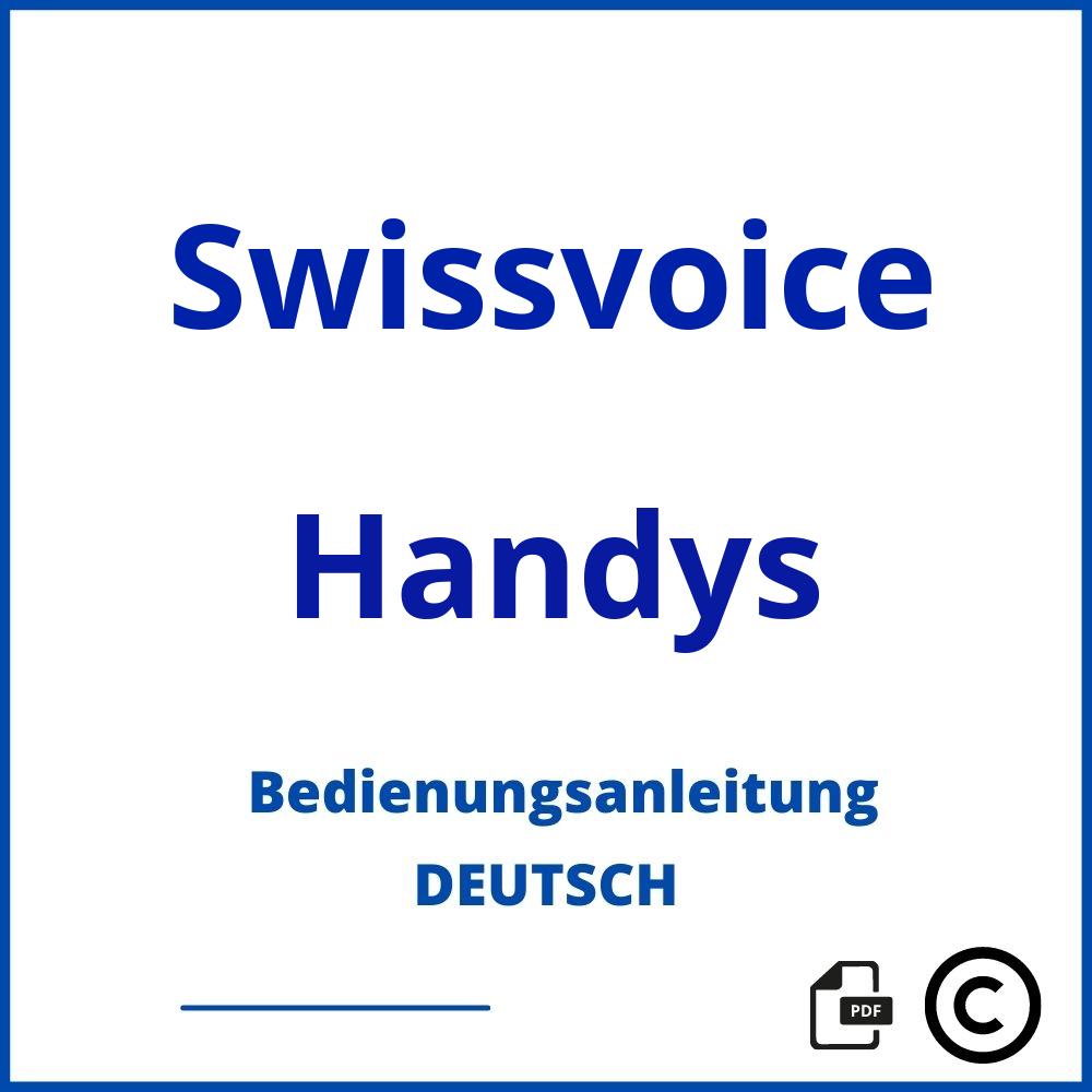 https://www.bedienungsanleitu.ng/handys/swissvoice;swissvoice handy;Swissvoice;Handys;swissvoice-handys;swissvoice-handys-pdf;https://bedienungsanleitungen-de.com/wp-content/uploads/swissvoice-handys-pdf.jpg;204;https://bedienungsanleitungen-de.com/swissvoice-handys-offnen/