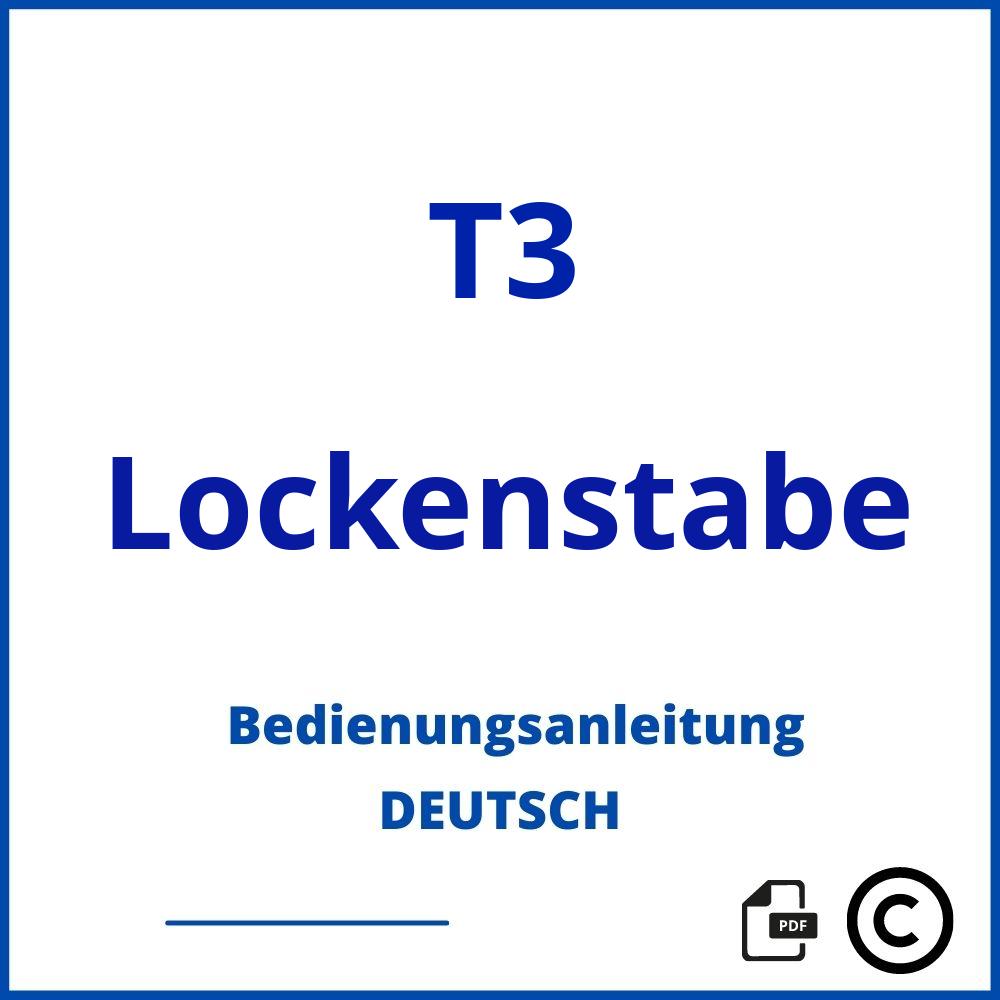 https://www.bedienungsanleitu.ng/lockenstabe/t3;t3 lockenstab;T3;Lockenstabe;t3-lockenstabe;t3-lockenstabe-pdf;https://bedienungsanleitungen-de.com/wp-content/uploads/t3-lockenstabe-pdf.jpg;908;https://bedienungsanleitungen-de.com/t3-lockenstabe-offnen/