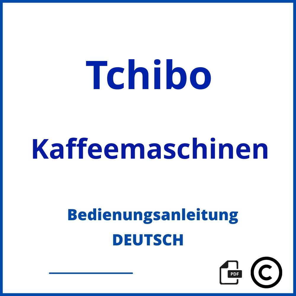 https://www.bedienungsanleitu.ng/kaffeemaschinen/tchibo;tchibo kaffeevollautomat bedienungsanleitung;Tchibo;Kaffeemaschinen;tchibo-kaffeemaschinen;tchibo-kaffeemaschinen-pdf;https://bedienungsanleitungen-de.com/wp-content/uploads/tchibo-kaffeemaschinen-pdf.jpg;52;https://bedienungsanleitungen-de.com/tchibo-kaffeemaschinen-offnen/