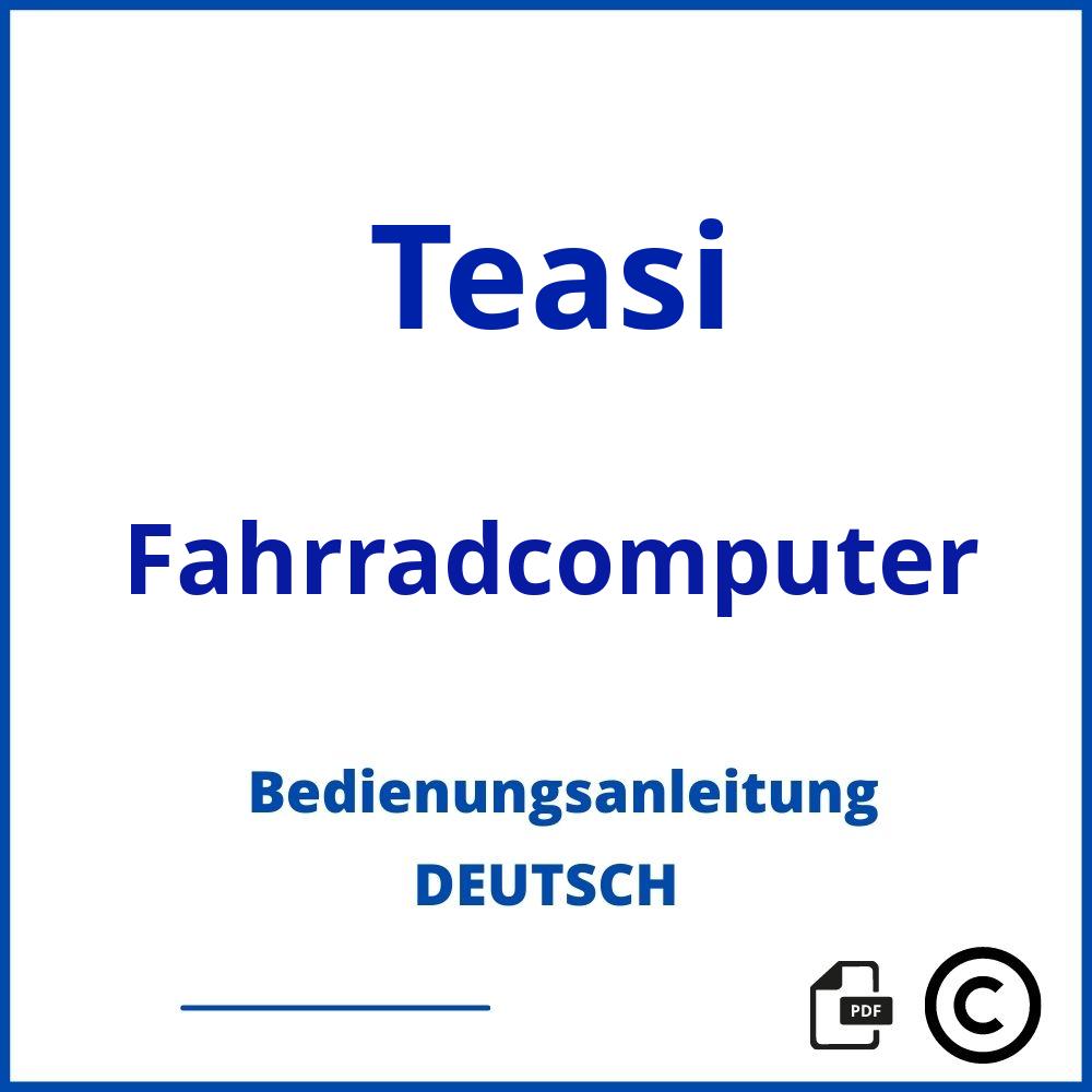 https://www.bedienungsanleitu.ng/fahrradcomputer/teasi;teasi fahrradcomputer;Teasi;Fahrradcomputer;teasi-fahrradcomputer;teasi-fahrradcomputer-pdf;https://bedienungsanleitungen-de.com/wp-content/uploads/teasi-fahrradcomputer-pdf.jpg;673;https://bedienungsanleitungen-de.com/teasi-fahrradcomputer-offnen/