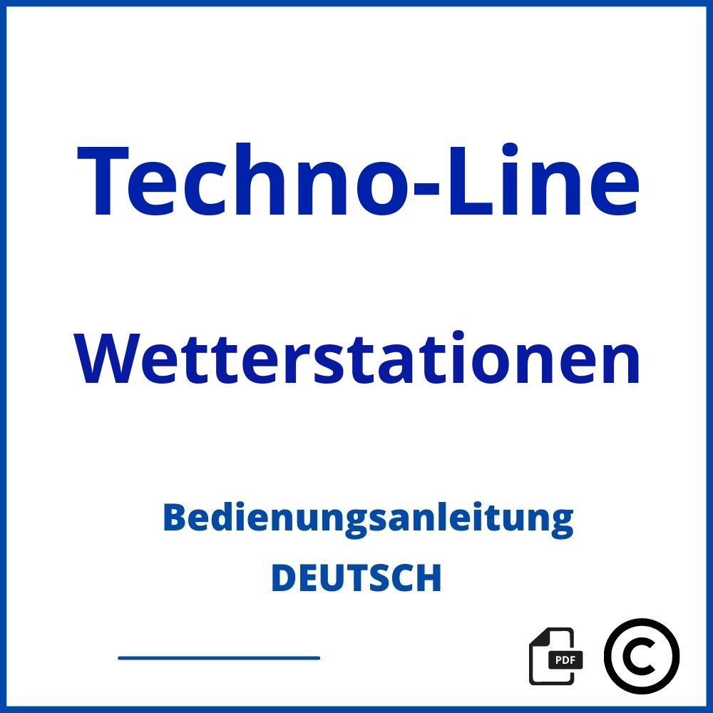 https://www.bedienungsanleitu.ng/wetterstationen/techno-line;bedienungsanleitung technoline;Techno-Line;Wetterstationen;techno-line-wetterstationen;techno-line-wetterstationen-pdf;https://bedienungsanleitungen-de.com/wp-content/uploads/techno-line-wetterstationen-pdf.jpg;525;https://bedienungsanleitungen-de.com/techno-line-wetterstationen-offnen/