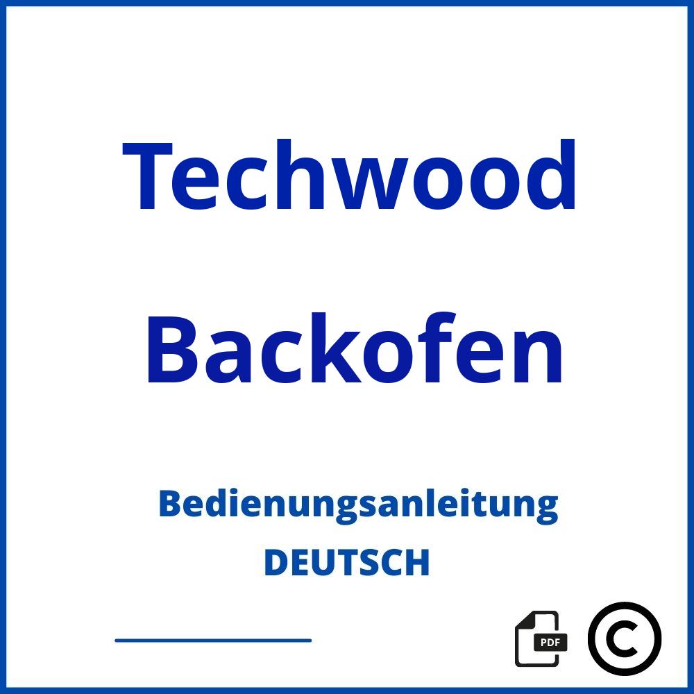 https://www.bedienungsanleitu.ng/backofen/techwood;techwood backofen;Techwood;Backofen;techwood-backofen;techwood-backofen-pdf;https://bedienungsanleitungen-de.com/wp-content/uploads/techwood-backofen-pdf.jpg;633;https://bedienungsanleitungen-de.com/techwood-backofen-offnen/