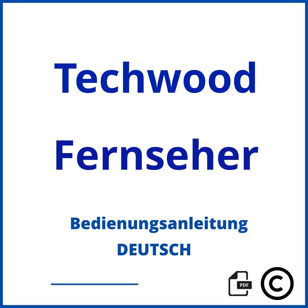https://www.bedienungsanleitu.ng/fernseher/techwood;techwood fernseher;Techwood;Fernseher;techwood-fernseher;techwood-fernseher-pdf;https://bedienungsanleitungen-de.com/wp-content/uploads/techwood-fernseher-pdf.jpg;276;https://bedienungsanleitungen-de.com/techwood-fernseher-offnen/