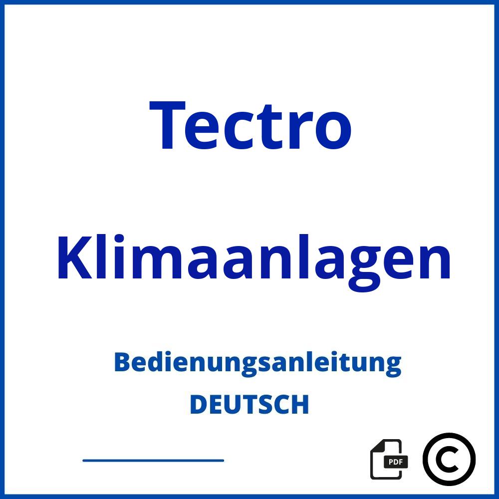 https://www.bedienungsanleitu.ng/klimaanlagen/tectro;tectro;Tectro;Klimaanlagen;tectro-klimaanlagen;tectro-klimaanlagen-pdf;https://bedienungsanleitungen-de.com/wp-content/uploads/tectro-klimaanlagen-pdf.jpg;339;https://bedienungsanleitungen-de.com/tectro-klimaanlagen-offnen/