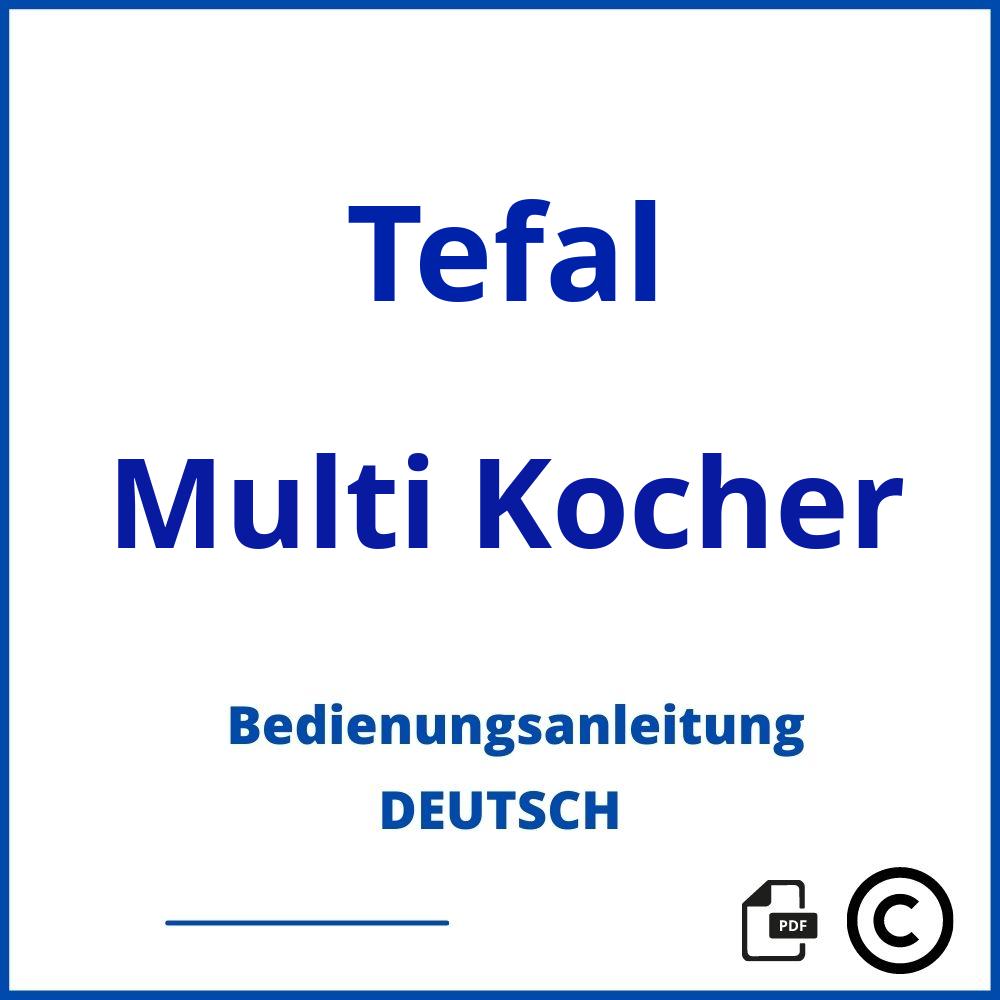 https://www.bedienungsanleitu.ng/multi-kocher/tefal;tefal multikocher;Tefal;Multi Kocher;tefal-multi-kocher;tefal-multi-kocher-pdf;https://bedienungsanleitungen-de.com/wp-content/uploads/tefal-multi-kocher-pdf.jpg;606;https://bedienungsanleitungen-de.com/tefal-multi-kocher-offnen/