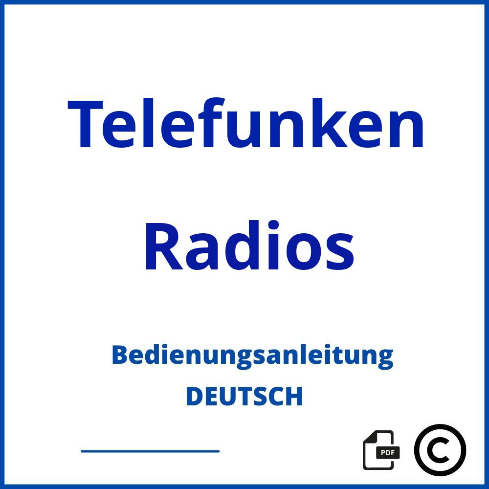 https://www.bedienungsanleitu.ng/radios/telefunken;telefunken radio;Telefunken;Radios;telefunken-radios;telefunken-radios-pdf;https://bedienungsanleitungen-de.com/wp-content/uploads/telefunken-radios-pdf.jpg;976;https://bedienungsanleitungen-de.com/telefunken-radios-offnen/