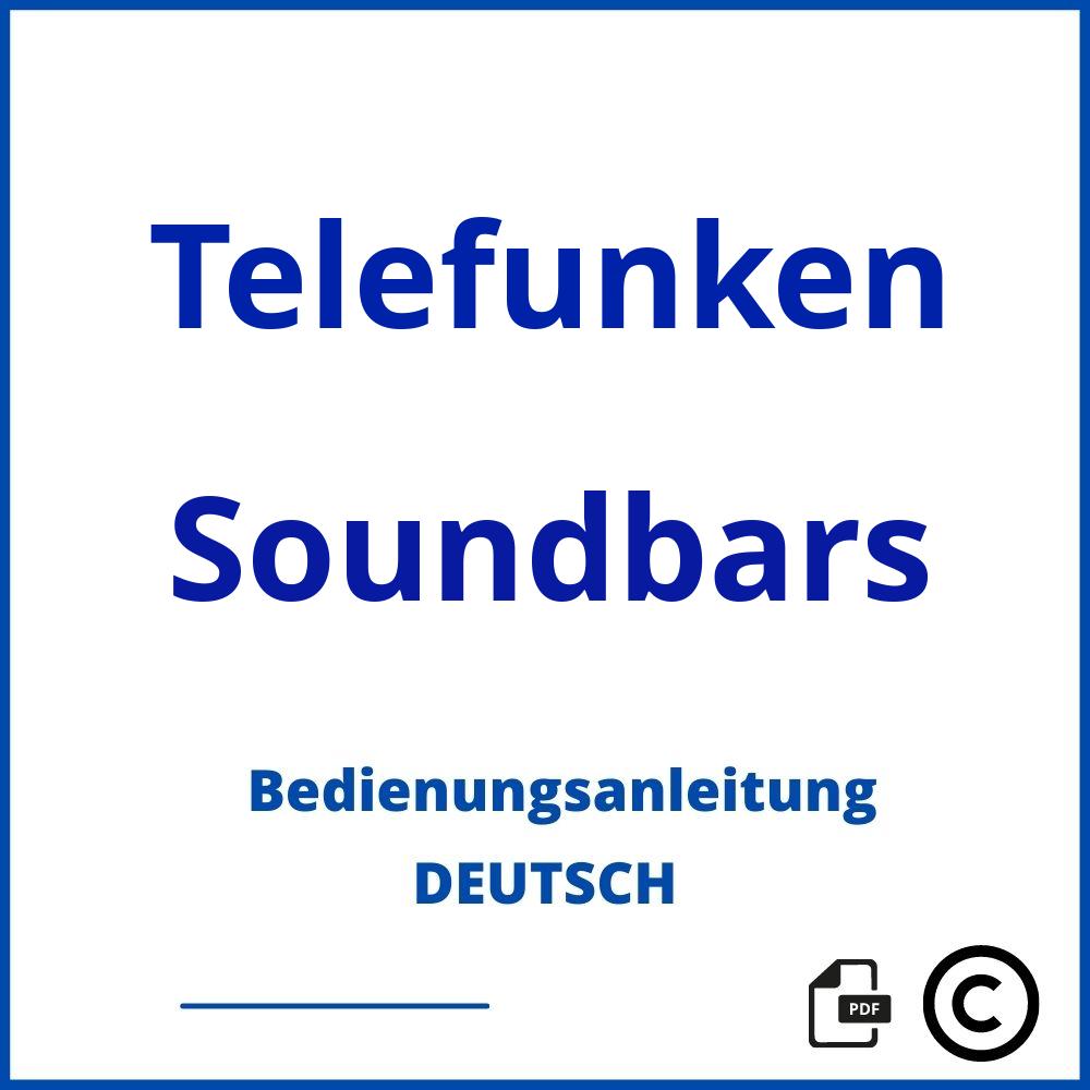 https://www.bedienungsanleitu.ng/soundbars/telefunken;telefunken soundbar;Telefunken;Soundbars;telefunken-soundbars;telefunken-soundbars-pdf;https://bedienungsanleitungen-de.com/wp-content/uploads/telefunken-soundbars-pdf.jpg;665;https://bedienungsanleitungen-de.com/telefunken-soundbars-offnen/