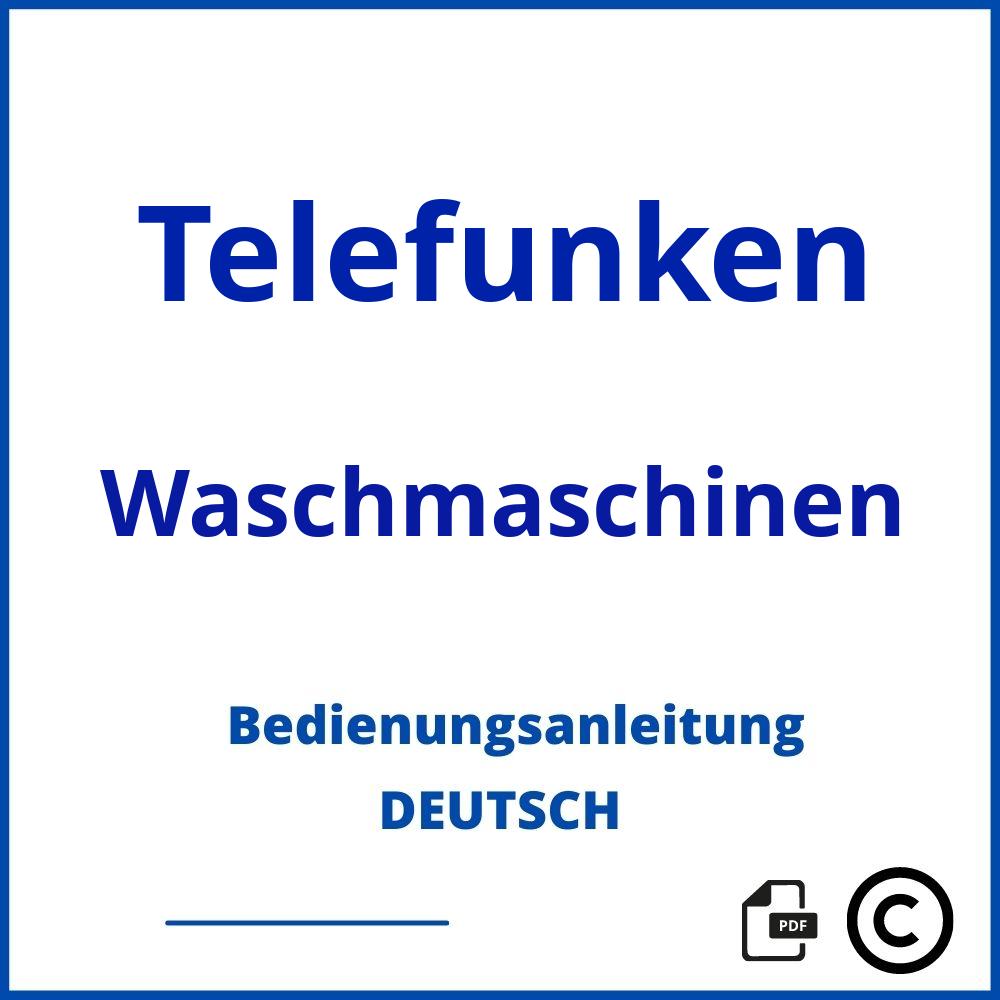 https://www.bedienungsanleitu.ng/waschmaschinen/telefunken;telefunken tfw2401f1e;Telefunken;Waschmaschinen;telefunken-waschmaschinen;telefunken-waschmaschinen-pdf;https://bedienungsanleitungen-de.com/wp-content/uploads/telefunken-waschmaschinen-pdf.jpg;177;https://bedienungsanleitungen-de.com/telefunken-waschmaschinen-offnen/