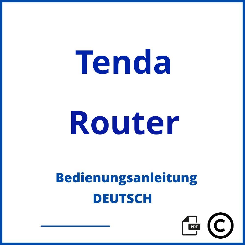 https://www.bedienungsanleitu.ng/router/tenda;tenda routers;Tenda;Router;tenda-router;tenda-router-pdf;https://bedienungsanleitungen-de.com/wp-content/uploads/tenda-router-pdf.jpg;449;https://bedienungsanleitungen-de.com/tenda-router-offnen/