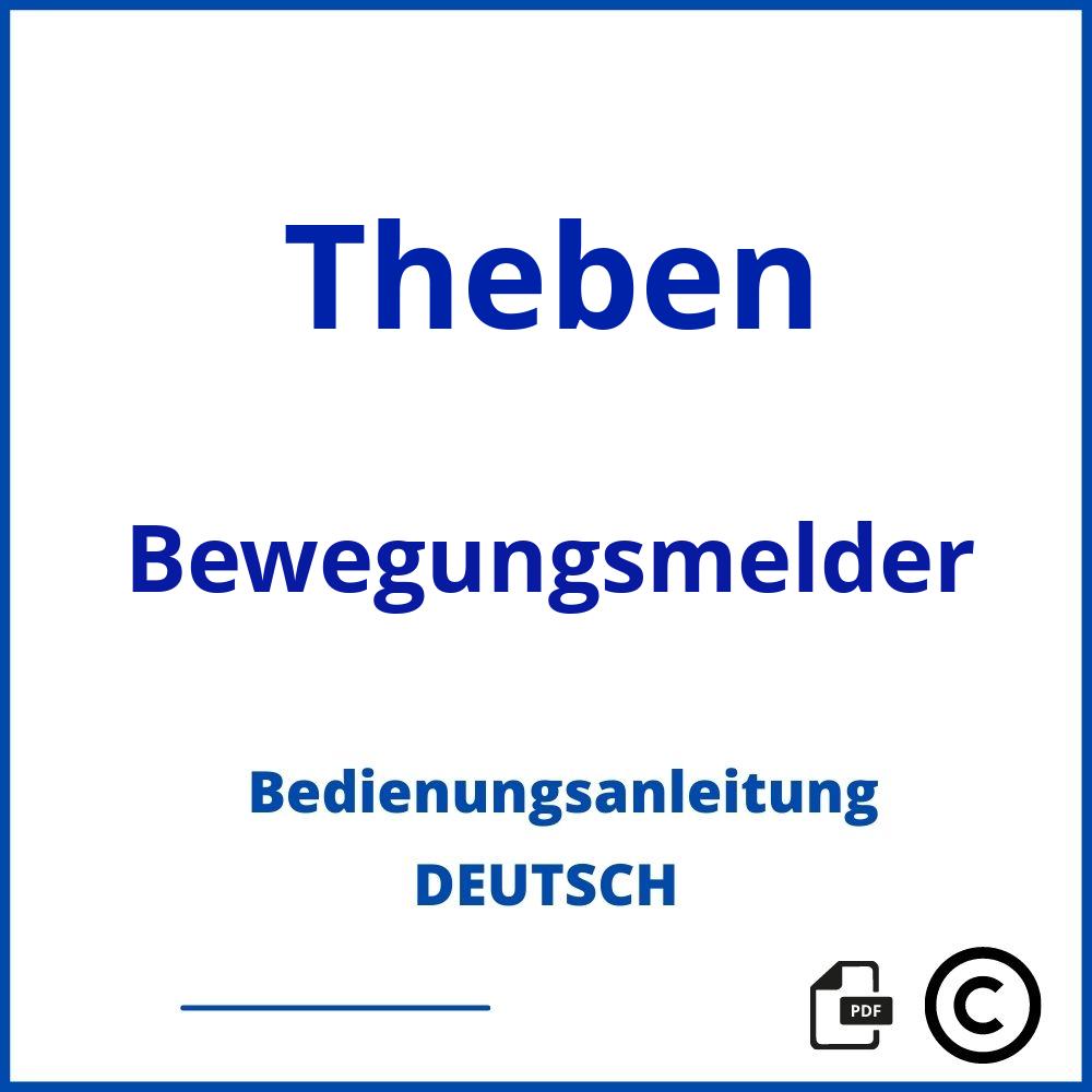 https://www.bedienungsanleitu.ng/bewegungsmelder/theben;theben bewegungsmelder einstellen;Theben;Bewegungsmelder;theben-bewegungsmelder;theben-bewegungsmelder-pdf;https://bedienungsanleitungen-de.com/wp-content/uploads/theben-bewegungsmelder-pdf.jpg;745;https://bedienungsanleitungen-de.com/theben-bewegungsmelder-offnen/