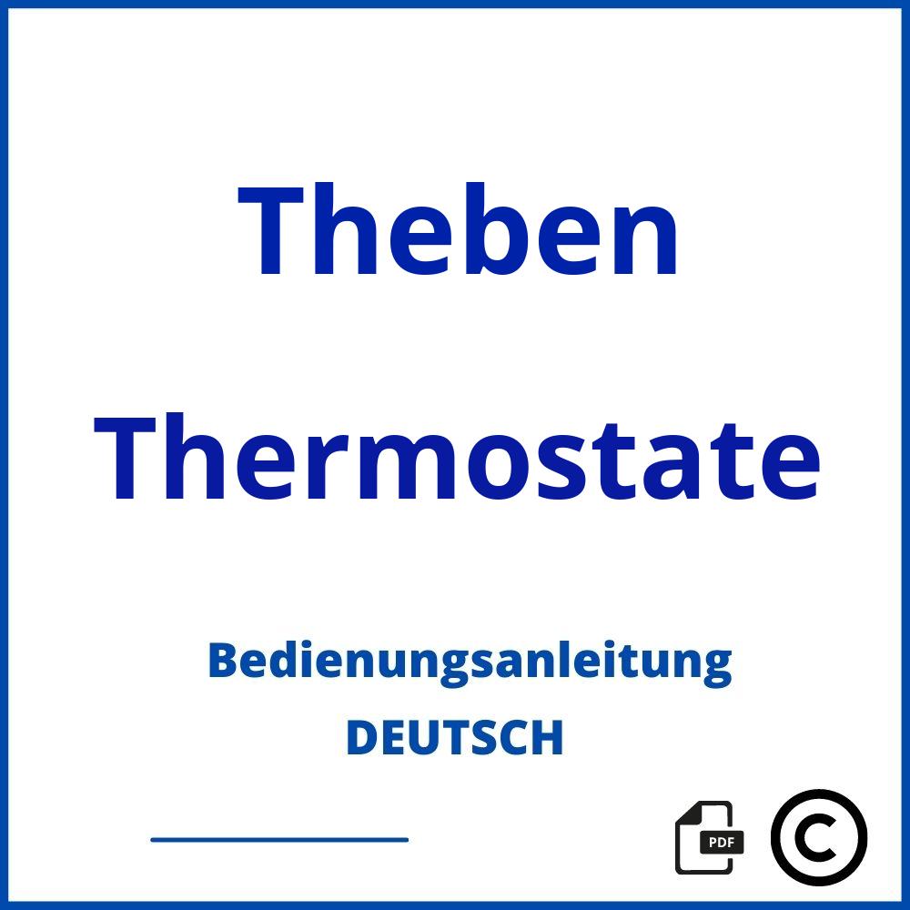 https://www.bedienungsanleitu.ng/thermostate/theben;theben thermostat;Theben;Thermostate;theben-thermostate;theben-thermostate-pdf;https://bedienungsanleitungen-de.com/wp-content/uploads/theben-thermostate-pdf.jpg;909;https://bedienungsanleitungen-de.com/theben-thermostate-offnen/