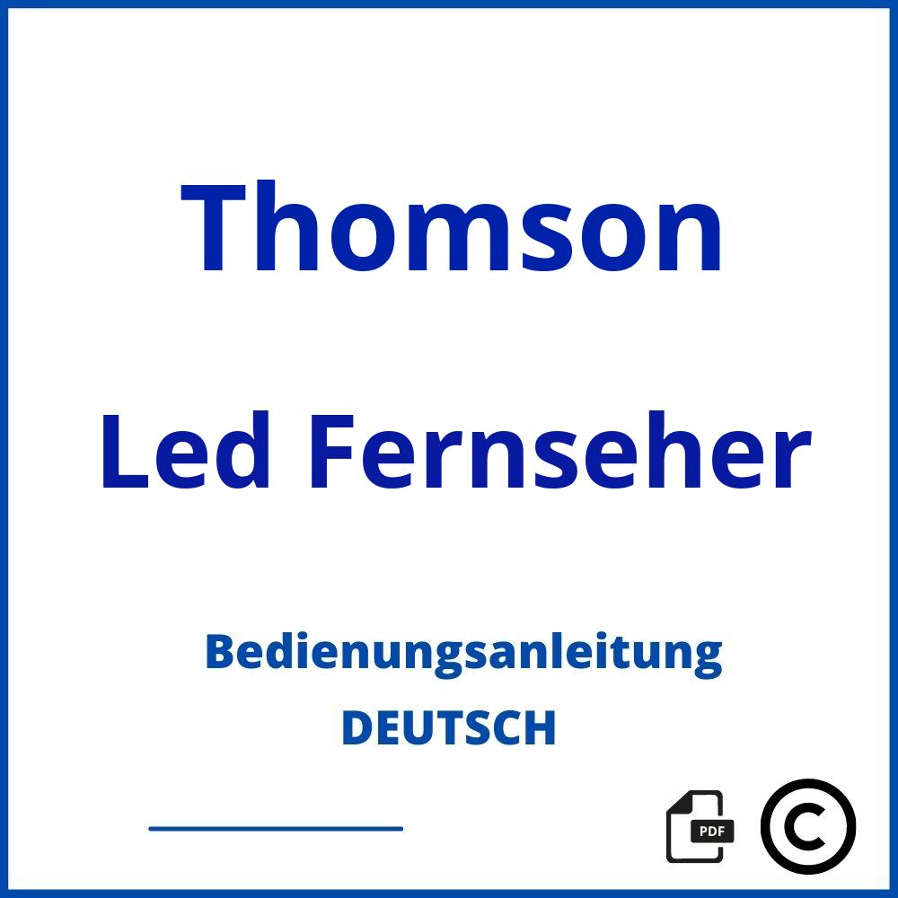 https://www.bedienungsanleitu.ng/led-fernseher/thomson;thomson tv;Thomson;Led Fernseher;thomson-led-fernseher;thomson-led-fernseher-pdf;https://bedienungsanleitungen-de.com/wp-content/uploads/thomson-led-fernseher-pdf.jpg;376;https://bedienungsanleitungen-de.com/thomson-led-fernseher-offnen/