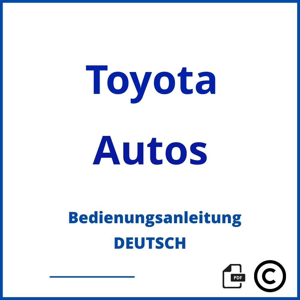 https://www.bedienungsanleitu.ng/autos/toyota;toyota bedienungsanleitung;Toyota;Autos;toyota-autos;toyota-autos-pdf;https://bedienungsanleitungen-de.com/wp-content/uploads/toyota-autos-pdf.jpg;965;https://bedienungsanleitungen-de.com/toyota-autos-offnen/