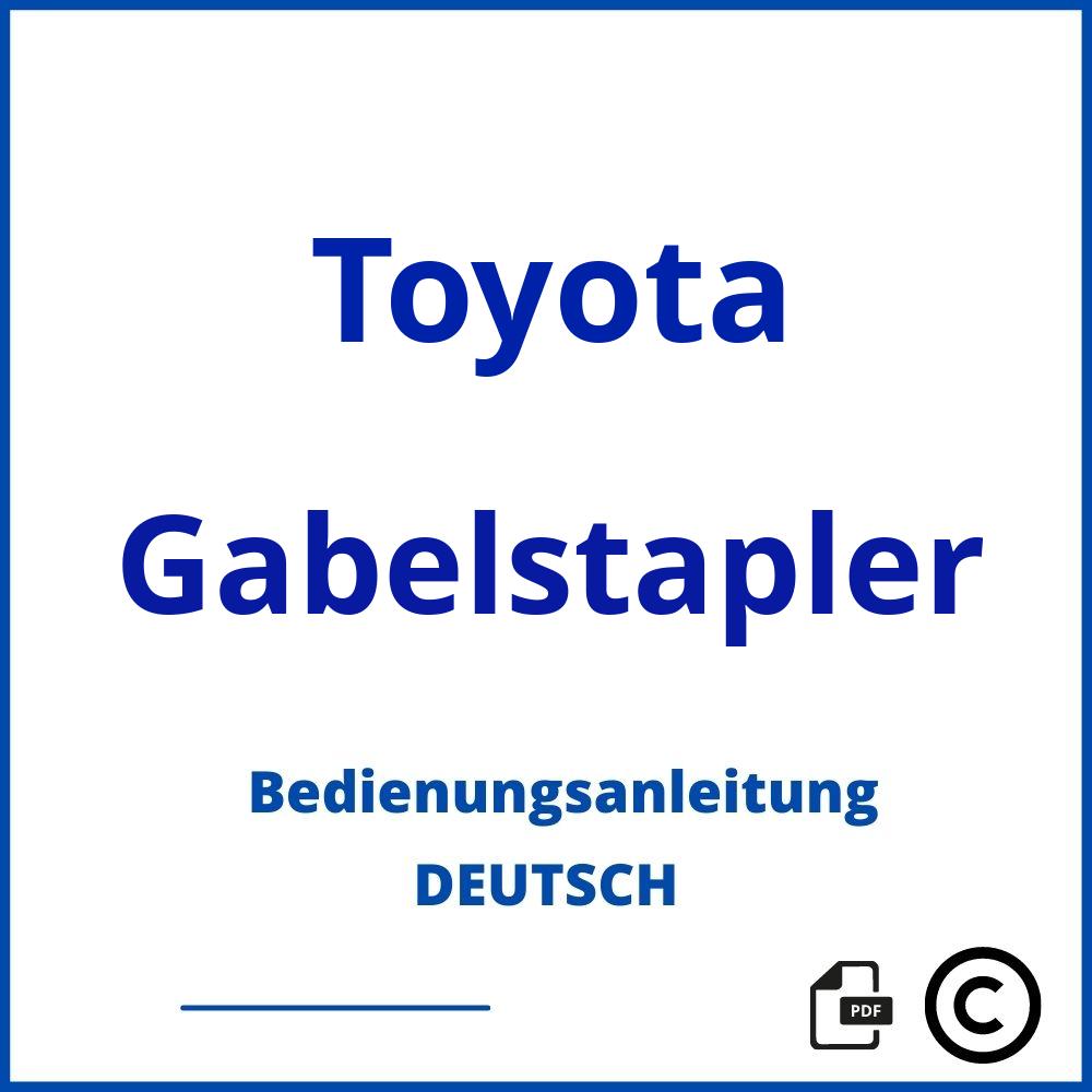 https://www.bedienungsanleitu.ng/gabelstapler/toyota;toyota gabelstapler bedienungsanleitung;Toyota;Gabelstapler;toyota-gabelstapler;toyota-gabelstapler-pdf;https://bedienungsanleitungen-de.com/wp-content/uploads/toyota-gabelstapler-pdf.jpg;123;https://bedienungsanleitungen-de.com/toyota-gabelstapler-offnen/