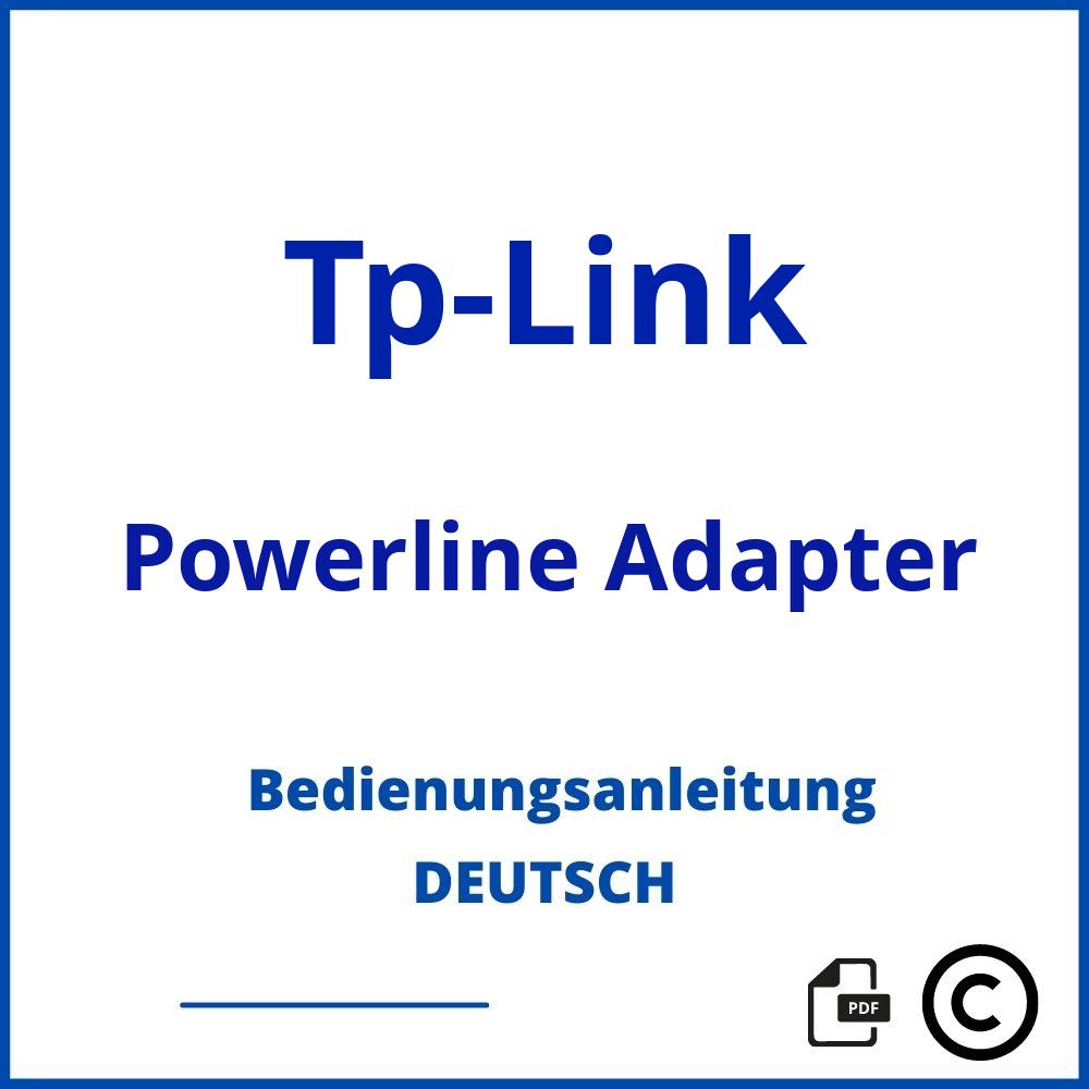 https://www.bedienungsanleitu.ng/powerline-adapter/tp-link;tp link powerline anleitung deutsch;Tp-Link;Powerline Adapter;tp-link-powerline-adapter;tp-link-powerline-adapter-pdf;https://bedienungsanleitungen-de.com/wp-content/uploads/tp-link-powerline-adapter-pdf.jpg;461;https://bedienungsanleitungen-de.com/tp-link-powerline-adapter-offnen/