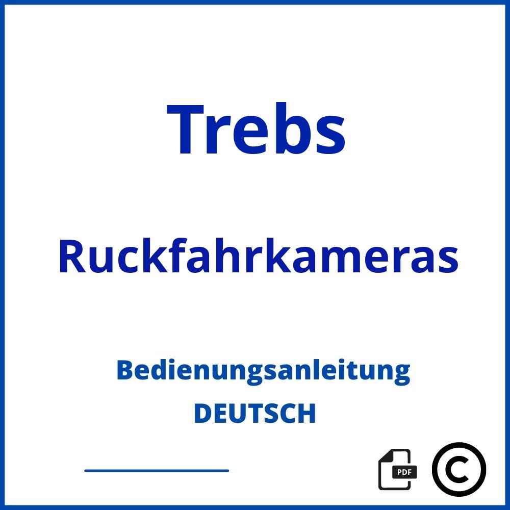 https://www.bedienungsanleitu.ng/ruckfahrkameras/trebs;trebs rückfahrkamera;Trebs;Ruckfahrkameras;trebs-ruckfahrkameras;trebs-ruckfahrkameras-pdf;https://bedienungsanleitungen-de.com/wp-content/uploads/trebs-ruckfahrkameras-pdf.jpg;280;https://bedienungsanleitungen-de.com/trebs-ruckfahrkameras-offnen/