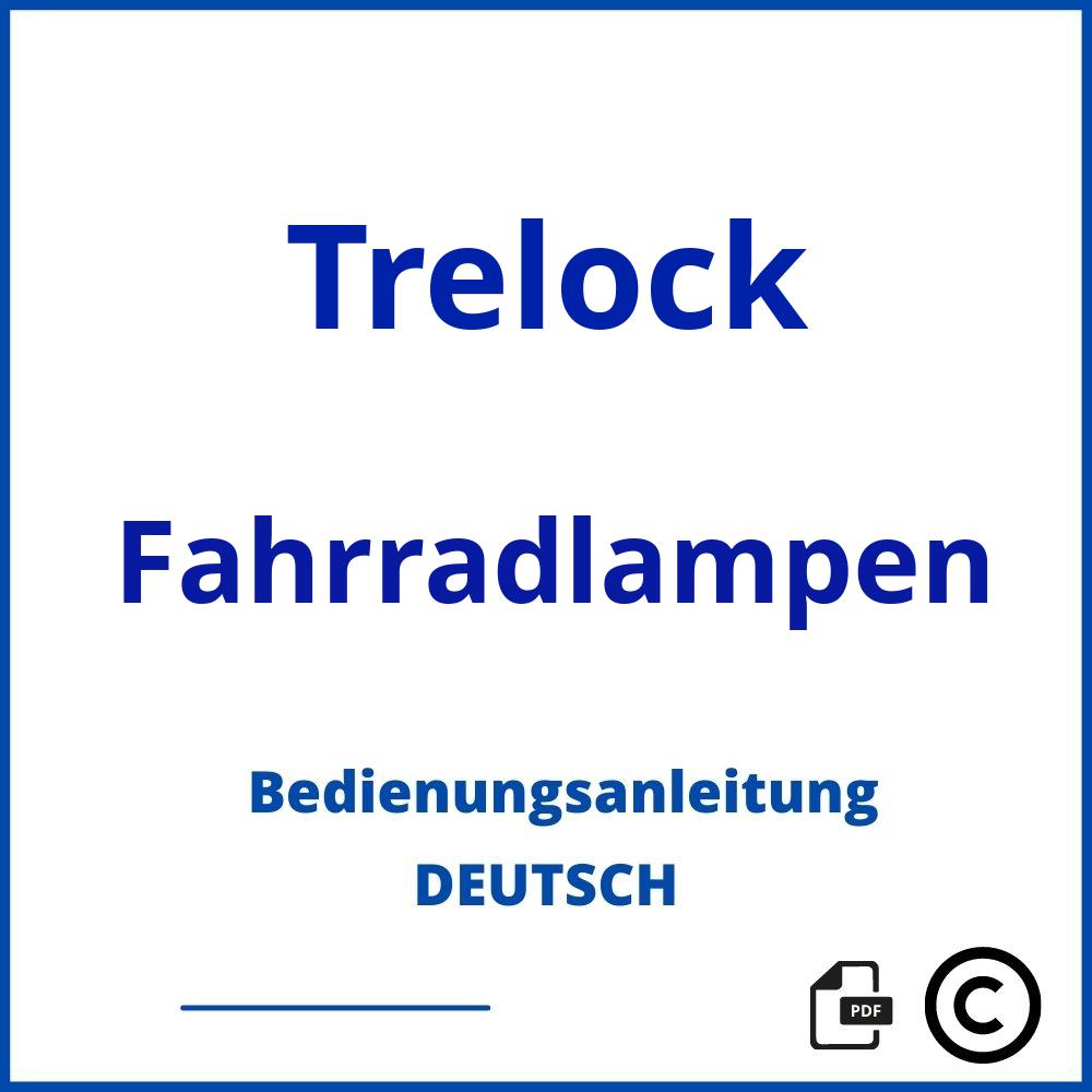 https://www.bedienungsanleitu.ng/fahrradlampen/trelock;trelock lampe öffnen;Trelock;Fahrradlampen;trelock-fahrradlampen;trelock-fahrradlampen-pdf;https://bedienungsanleitungen-de.com/wp-content/uploads/trelock-fahrradlampen-pdf.jpg;625;https://bedienungsanleitungen-de.com/trelock-fahrradlampen-offnen/