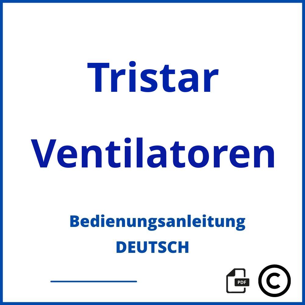 https://www.bedienungsanleitu.ng/ventilatoren/tristar;tristar ventilator;Tristar;Ventilatoren;tristar-ventilatoren;tristar-ventilatoren-pdf;https://bedienungsanleitungen-de.com/wp-content/uploads/tristar-ventilatoren-pdf.jpg;448;https://bedienungsanleitungen-de.com/tristar-ventilatoren-offnen/