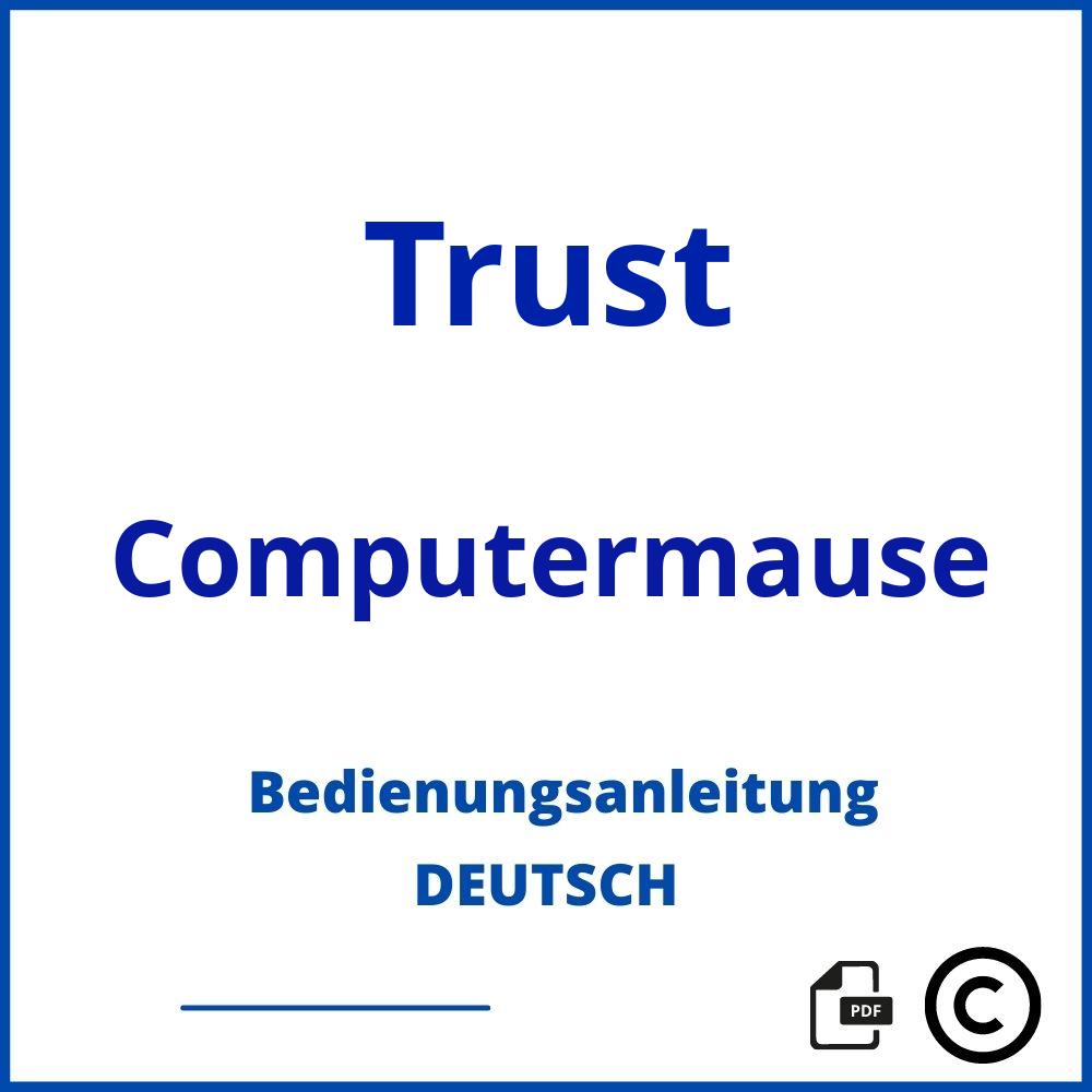 https://www.bedienungsanleitu.ng/computermause/trust;trust maus;Trust;Computermause;trust-computermause;trust-computermause-pdf;https://bedienungsanleitungen-de.com/wp-content/uploads/trust-computermause-pdf.jpg;896;https://bedienungsanleitungen-de.com/trust-computermause-offnen/