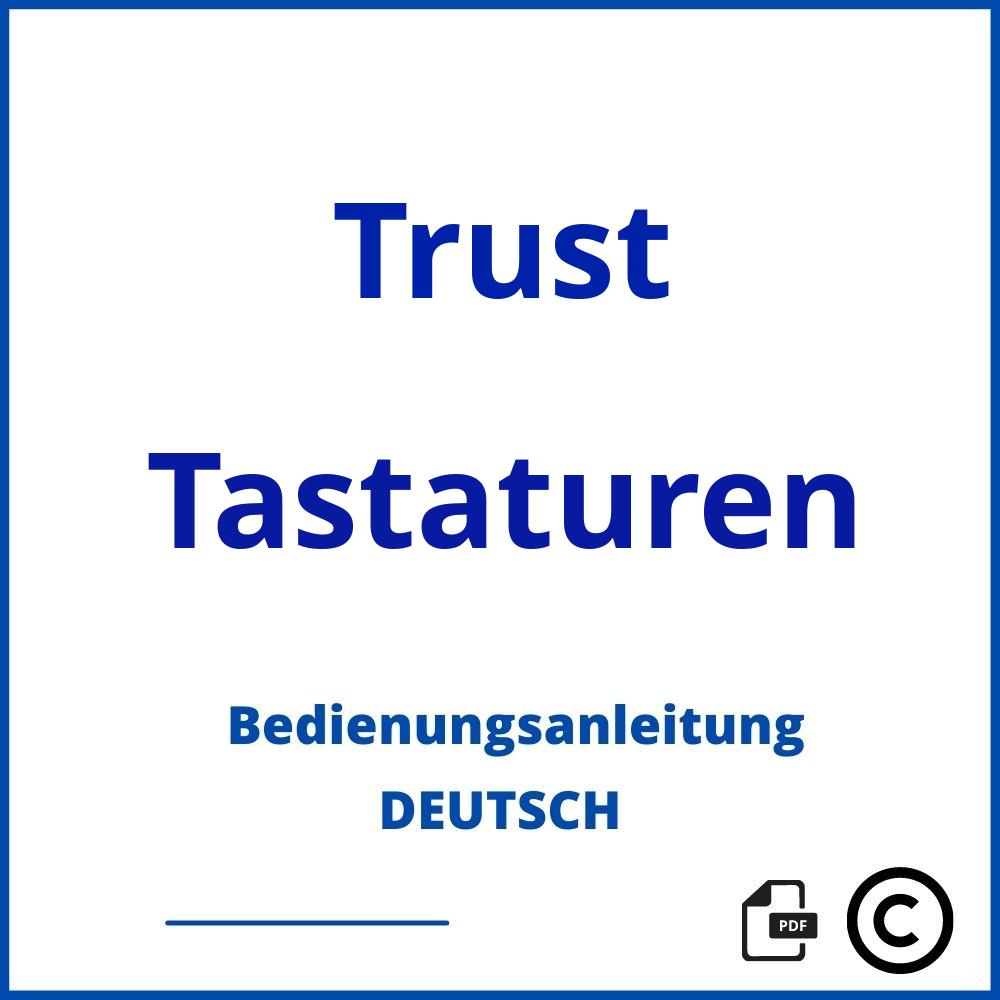 https://www.bedienungsanleitu.ng/tastaturen/trust;gxt tastatur;Trust;Tastaturen;trust-tastaturen;trust-tastaturen-pdf;https://bedienungsanleitungen-de.com/wp-content/uploads/trust-tastaturen-pdf.jpg;234;https://bedienungsanleitungen-de.com/trust-tastaturen-offnen/